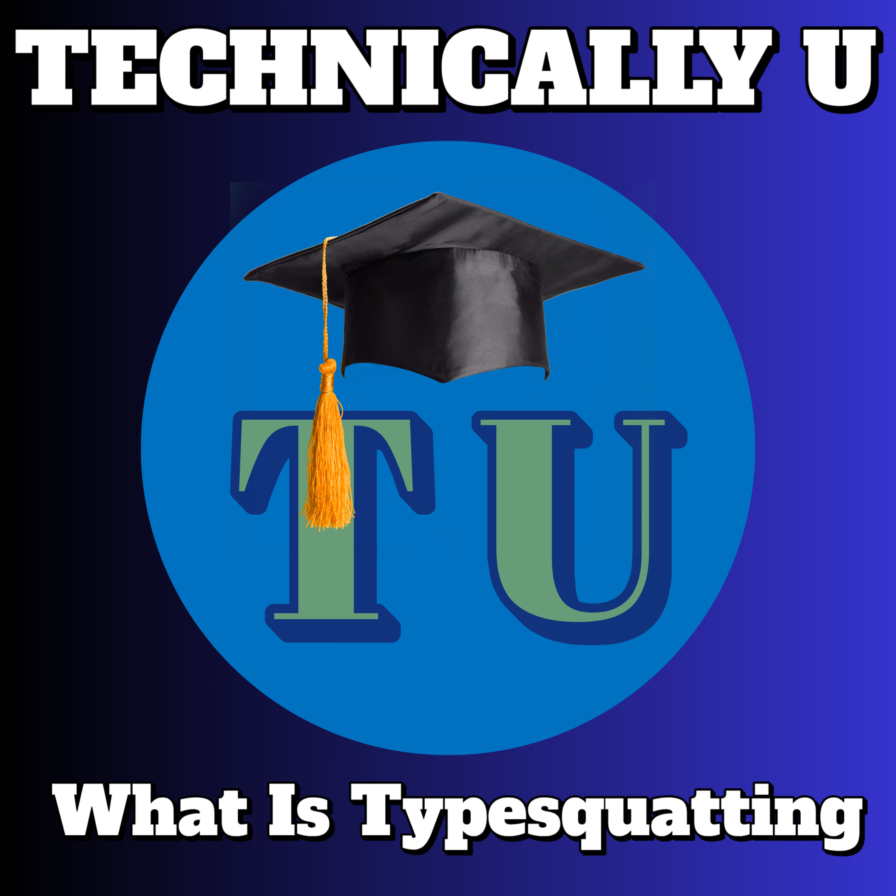 The Dark Art of Typesquatting - The Tiny Mistake That Could Cost You Big! episode artwork