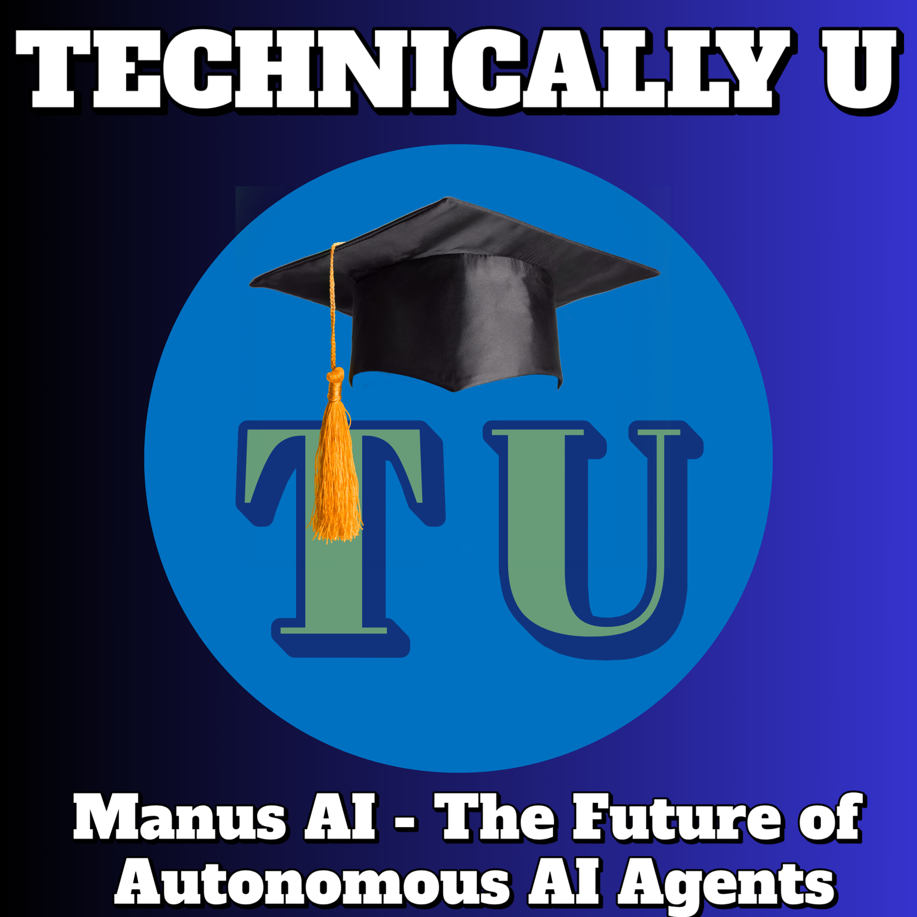 Manus AI - The Future of Autonomous AI Agents? episode artwork