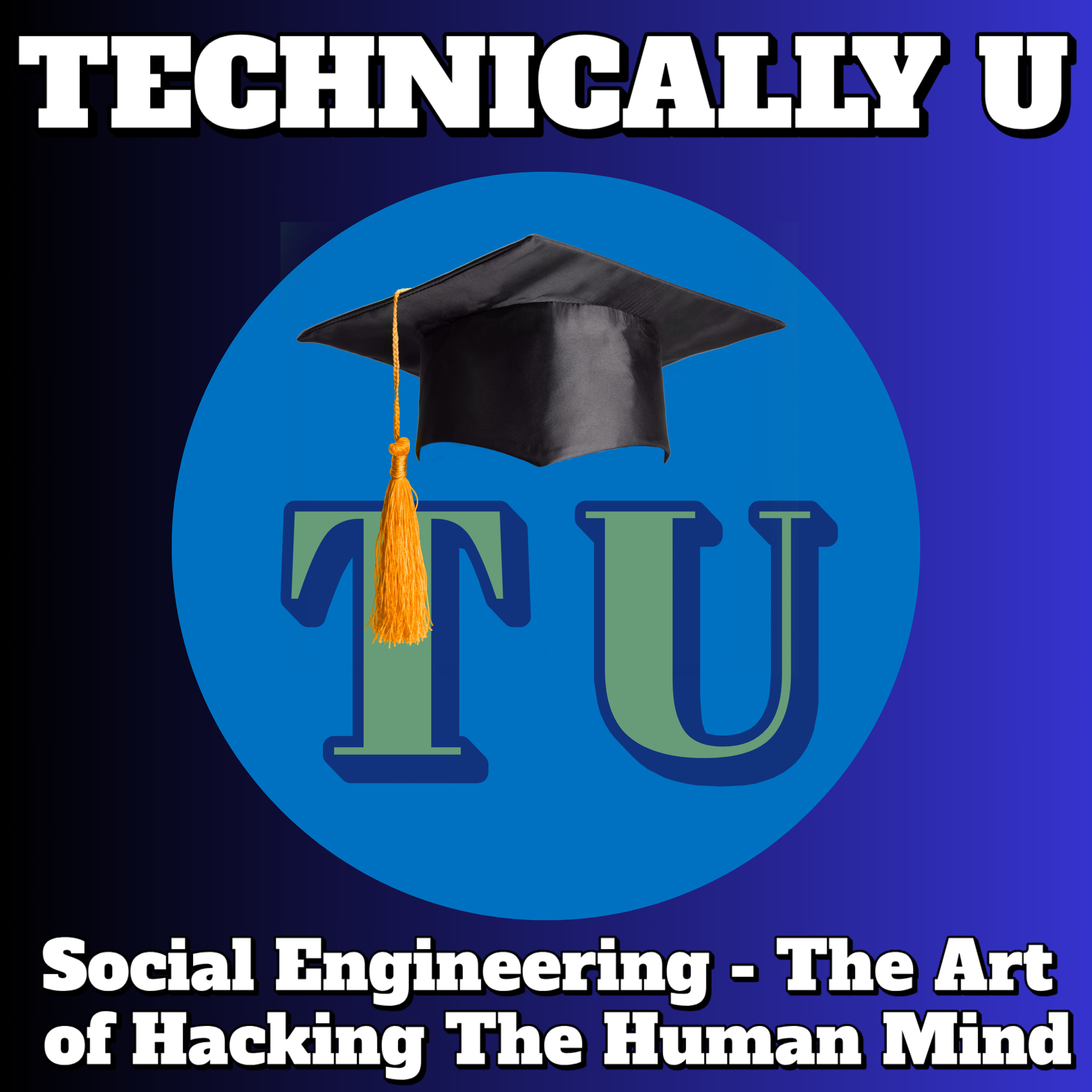 Social Engineering - The Art of Hacking The Human Mind episode artwork