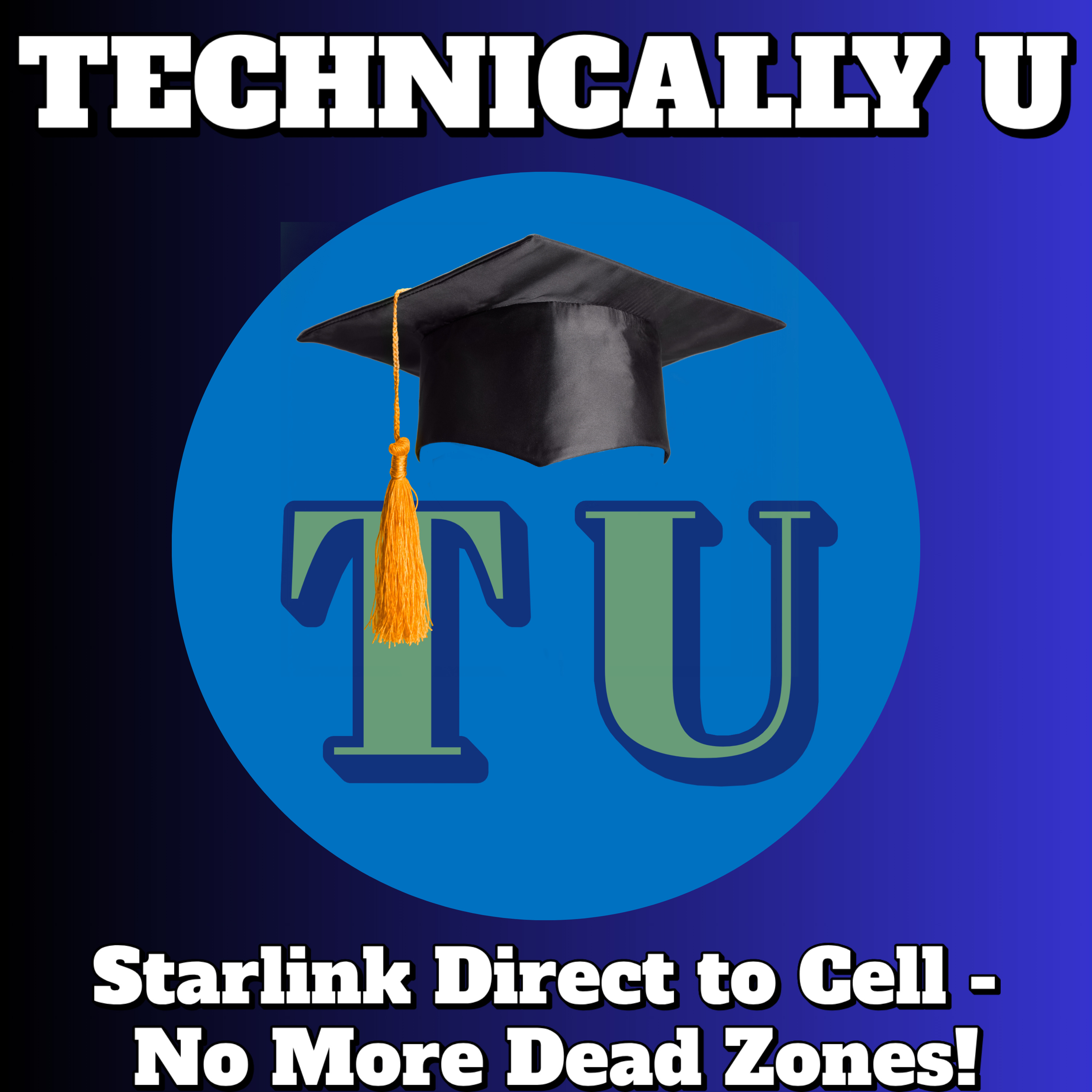 Starlink Direct to Cell - No More Dead Zones! episode artwork