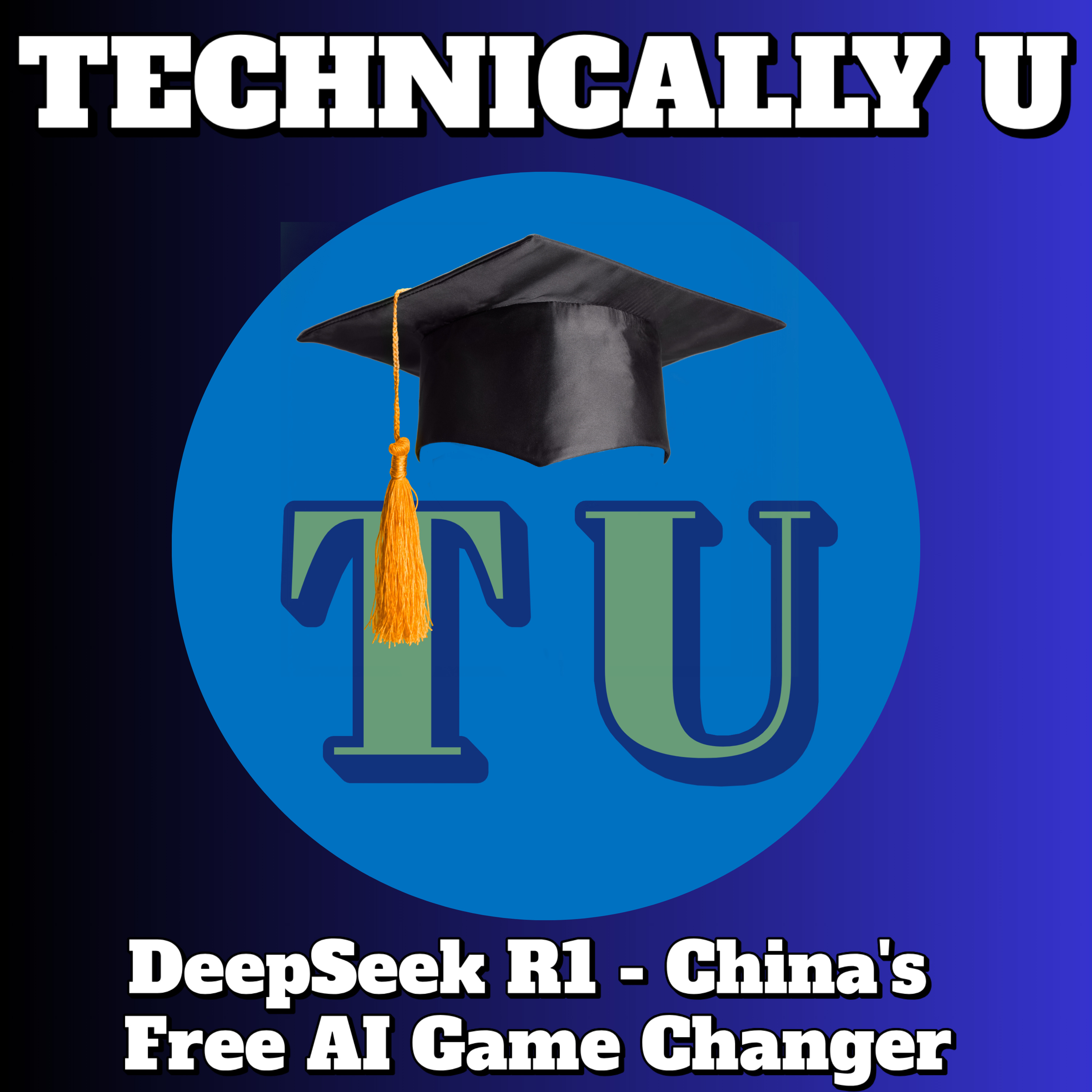 DeepSeek R1 - China's Free AI Game Changer and Disruptor episode artwork