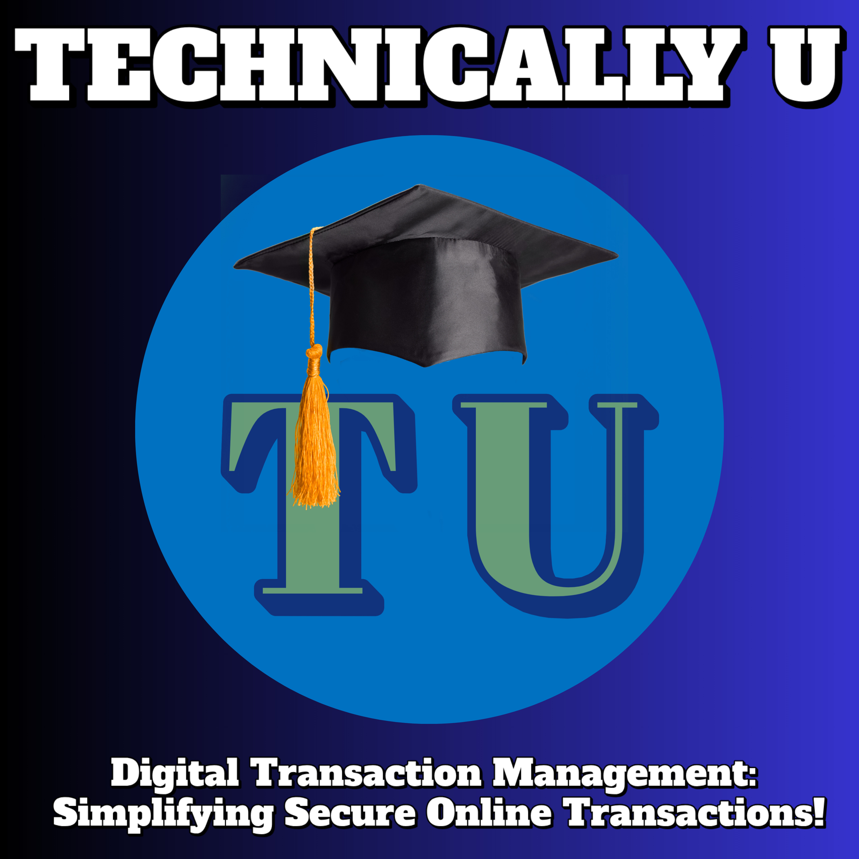 Digital Transaction Management: Simplifying Secure Online Transactions! episode artwork