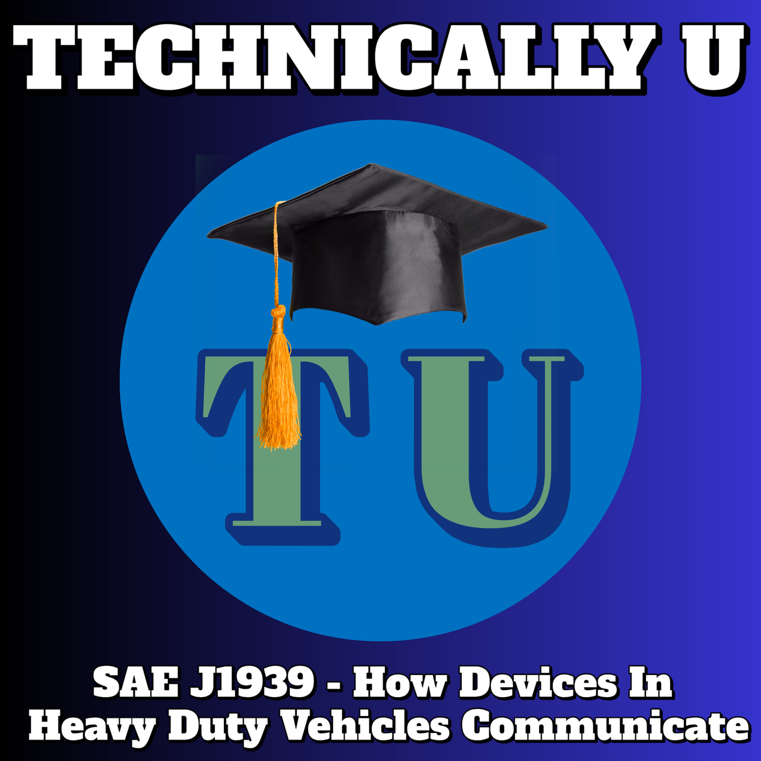 Unlock the Power of In-Vehicle Networks with SAE J1939! episode artwork