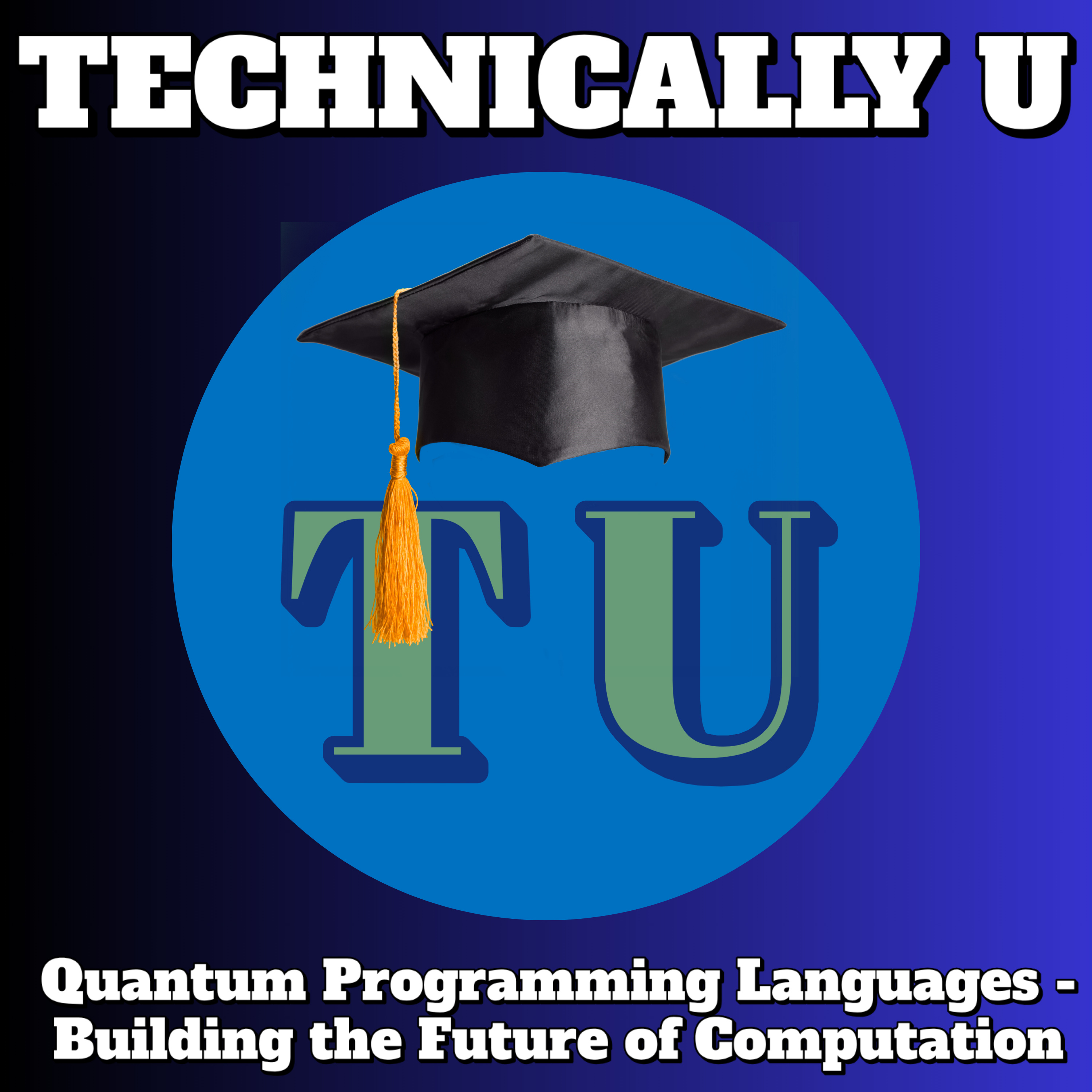 Quantum Programming Languages - Building the Future of Computation episode artwork