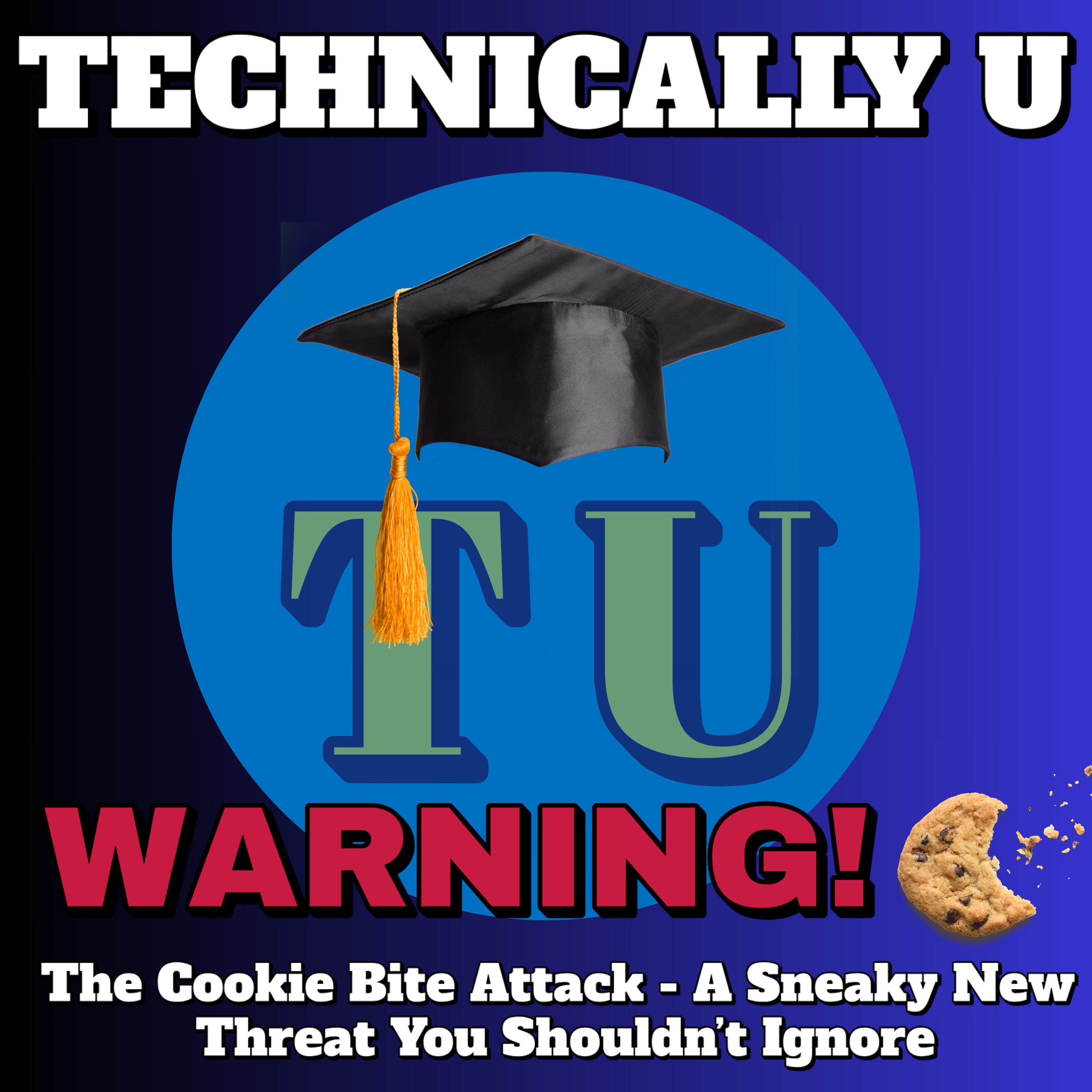 The Cookie Bite Attack - A Sneaky New Threat You Shouldn’t Ignore episode artwork