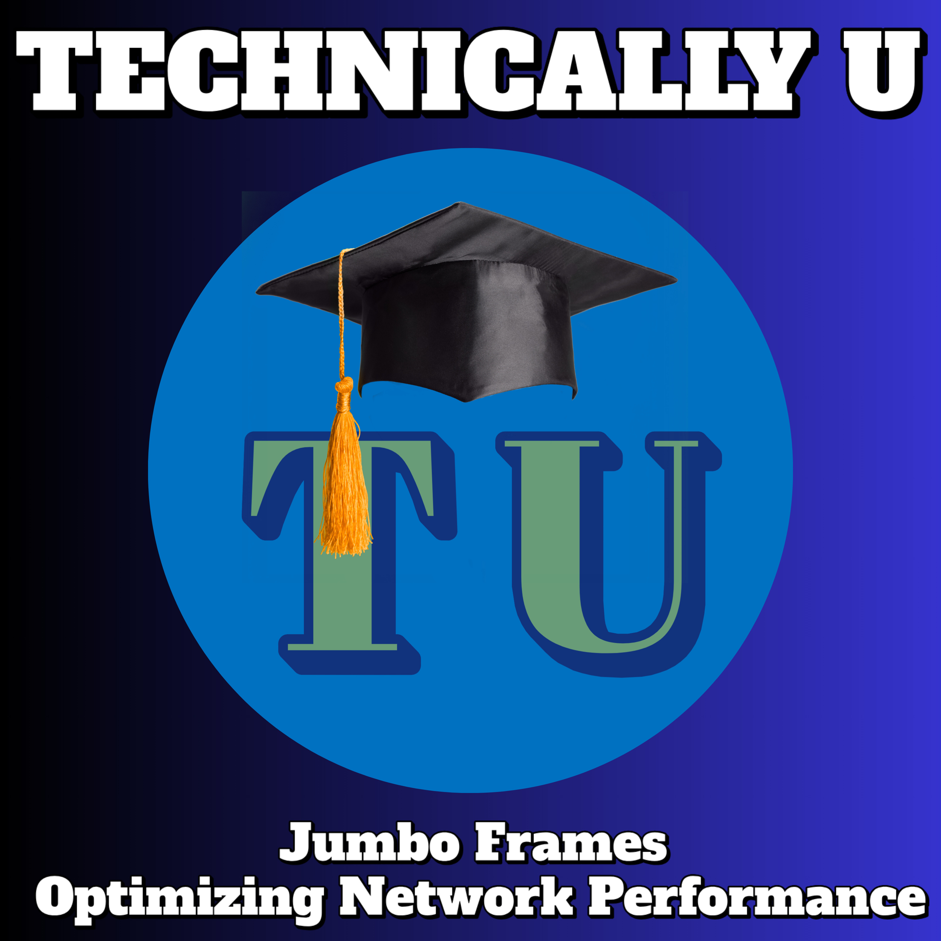 Jumbo Frames - Optimizing Network Performance episode artwork