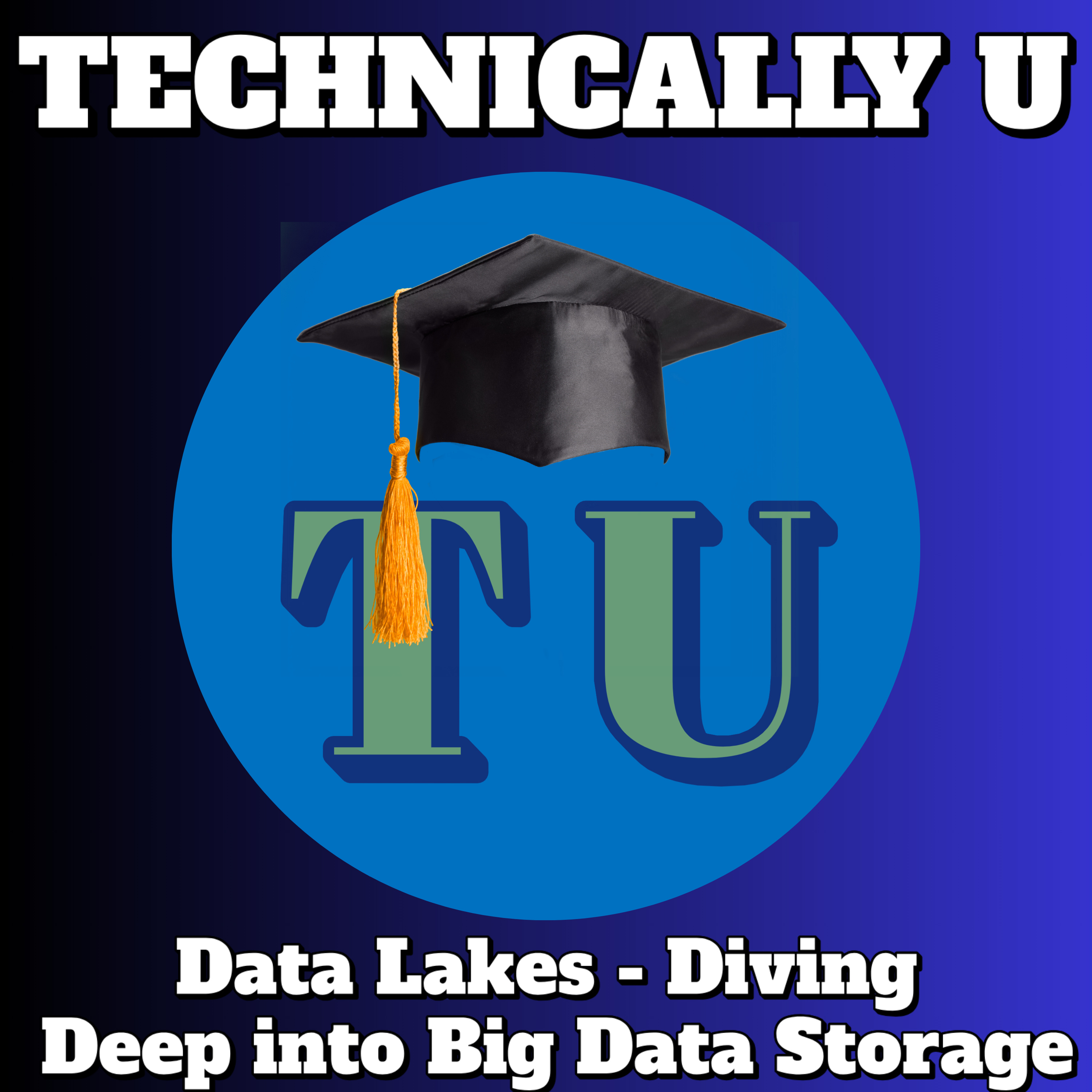 Data Lakes - Diving Deep into Big Data Storage episode artwork