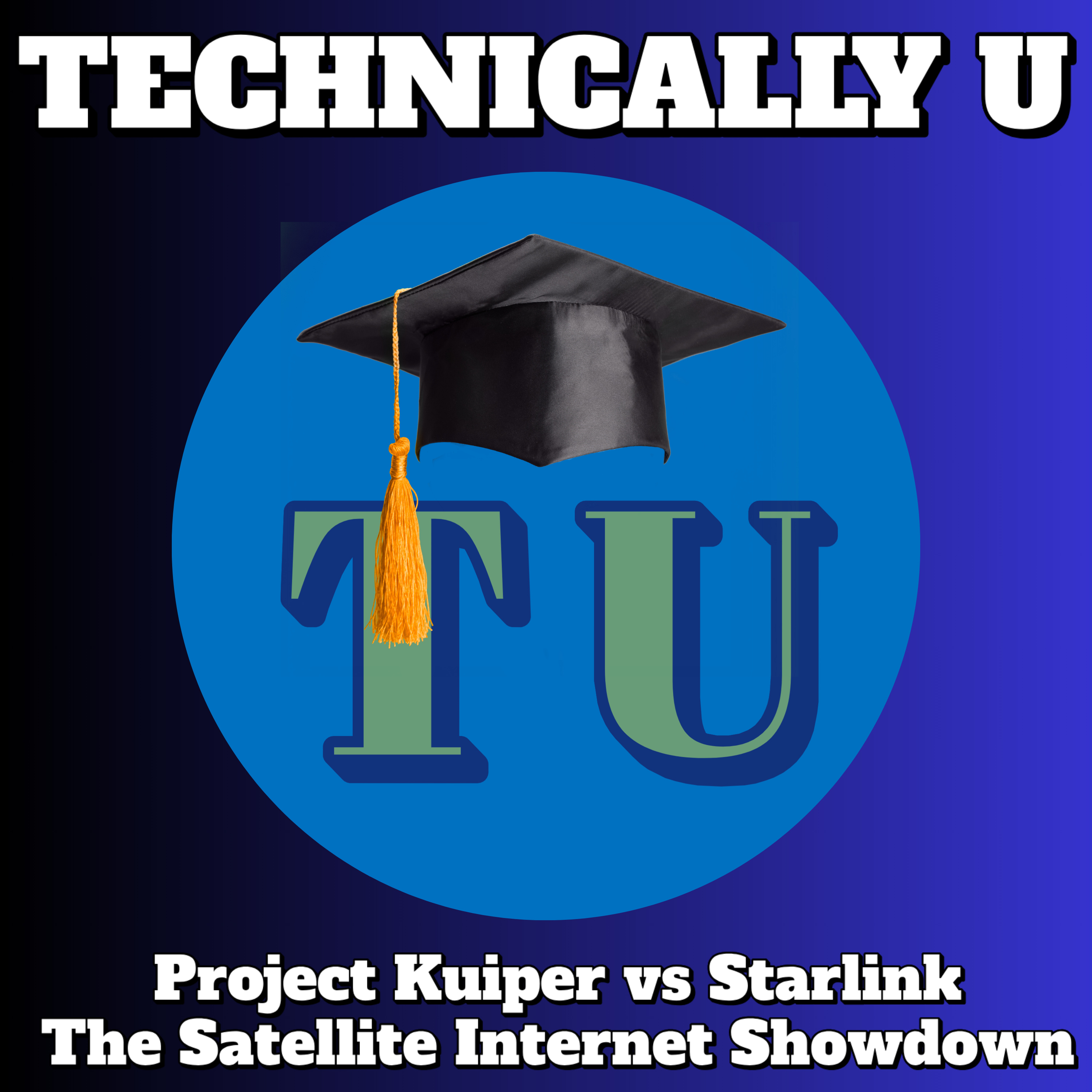 Project Kuiper vs Starlink - The Satellite Internet Showdown episode artwork
