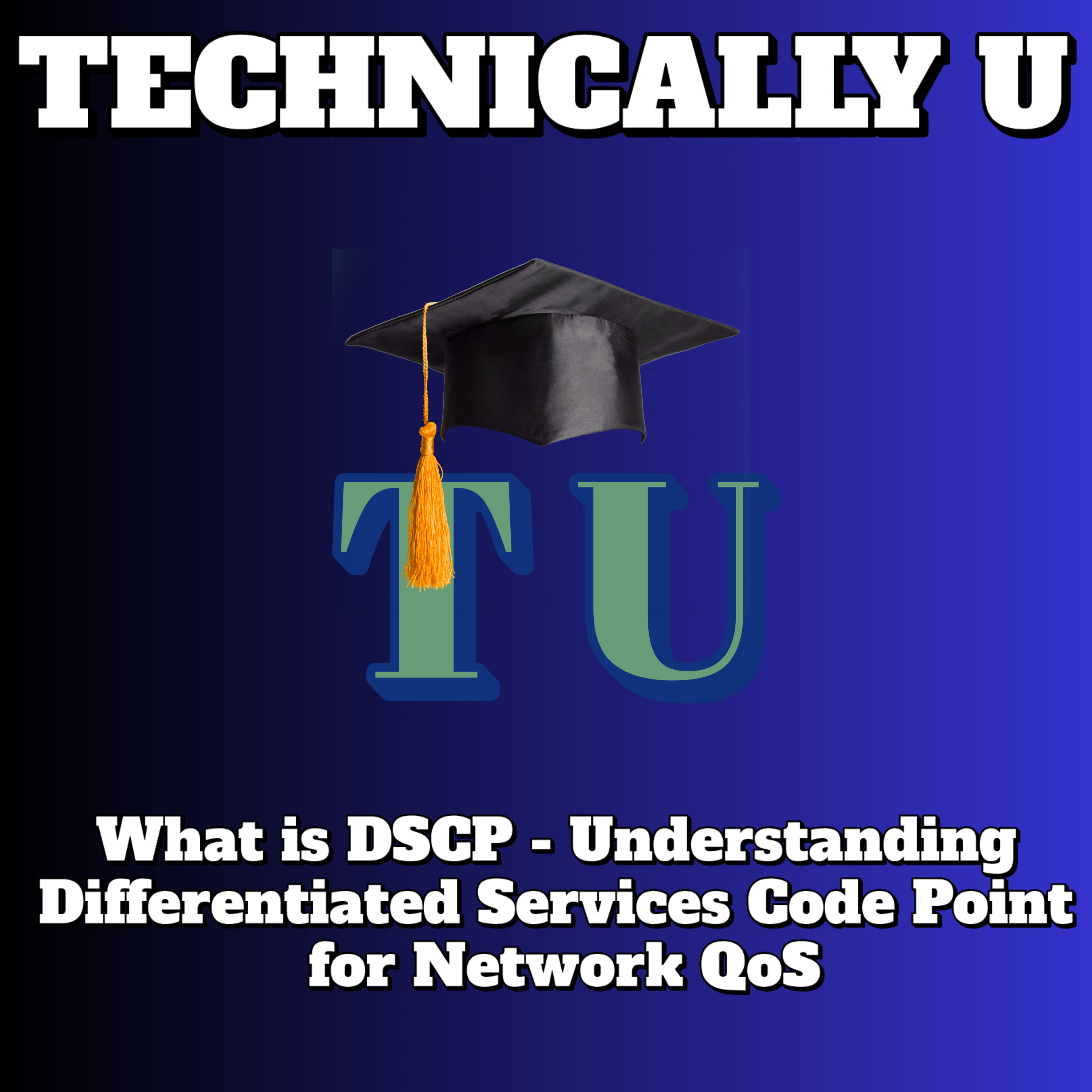 What is DSCP - Understanding Differentiated Services Code Point for Network QoS episode artwork