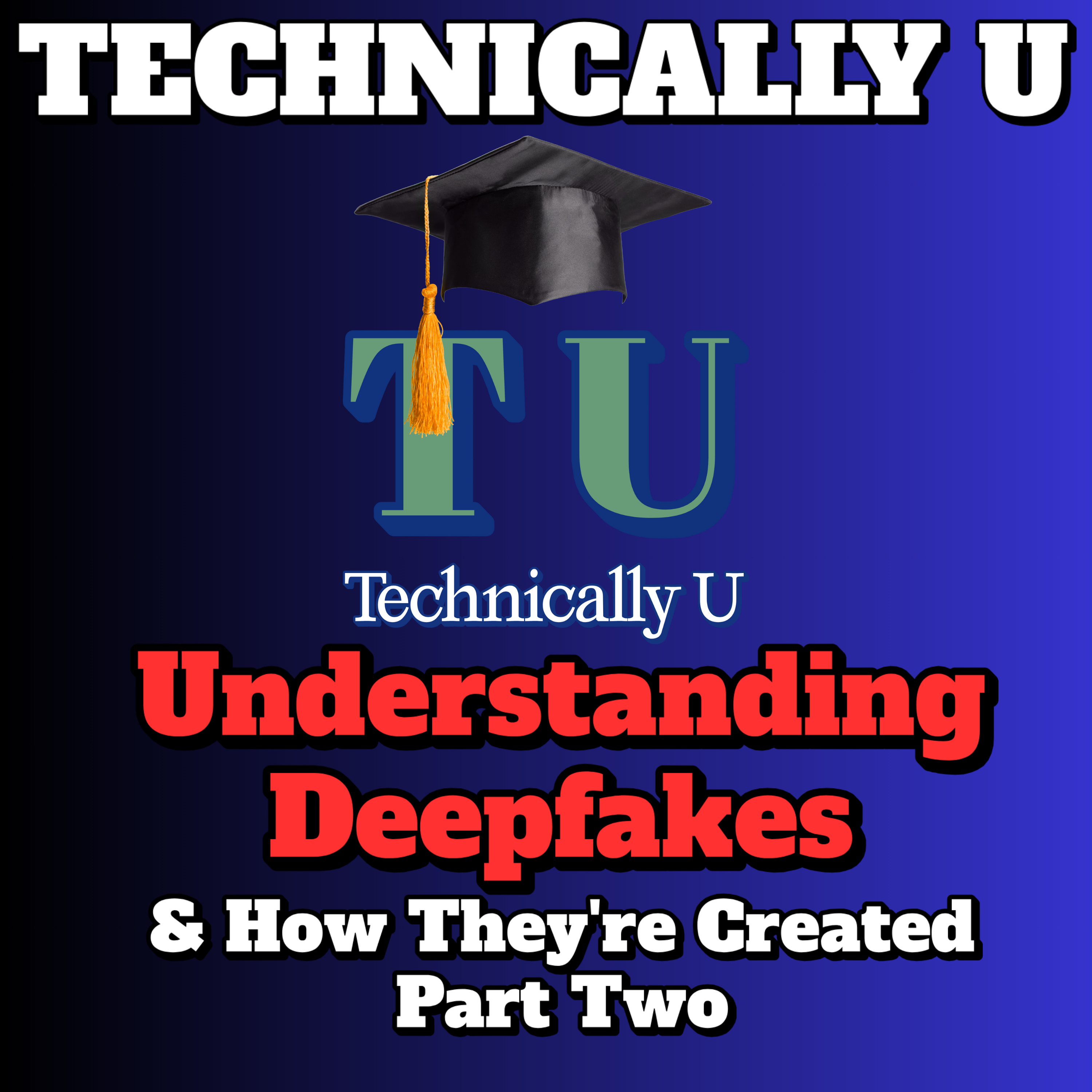 How to Detect & Stop Deepfakes (Part Two) - AI vs Synthetic Intelligence Defense episode artwork