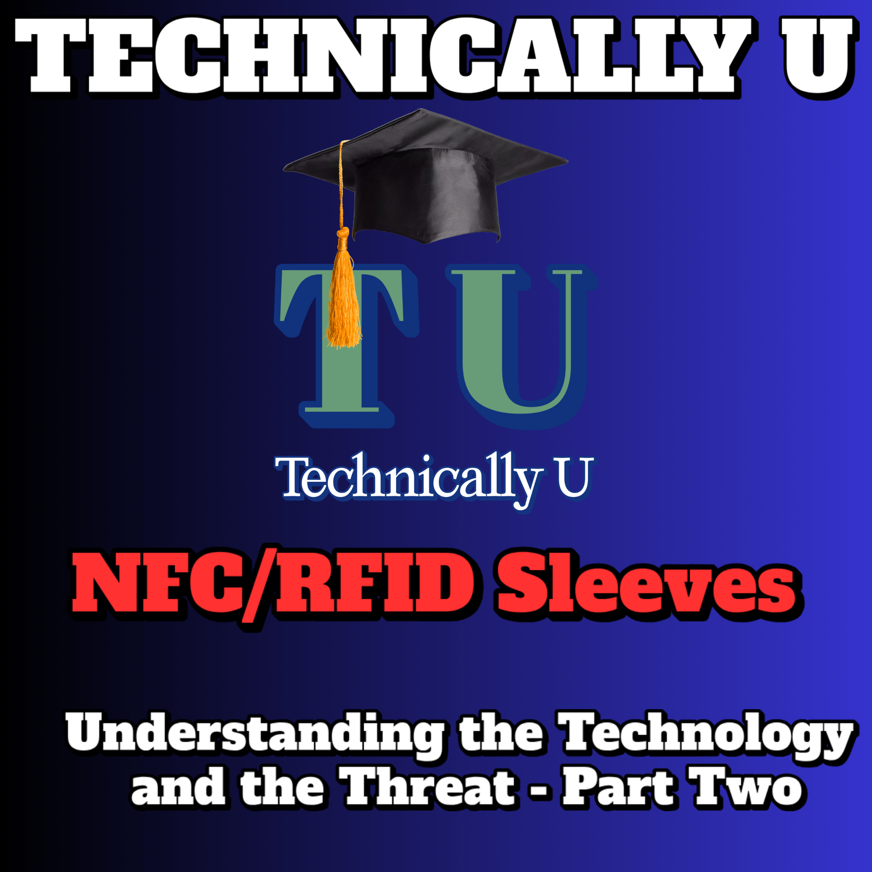 NFC/RFID Sleeves - PART 2: Real World Data and Product Testing episode artwork