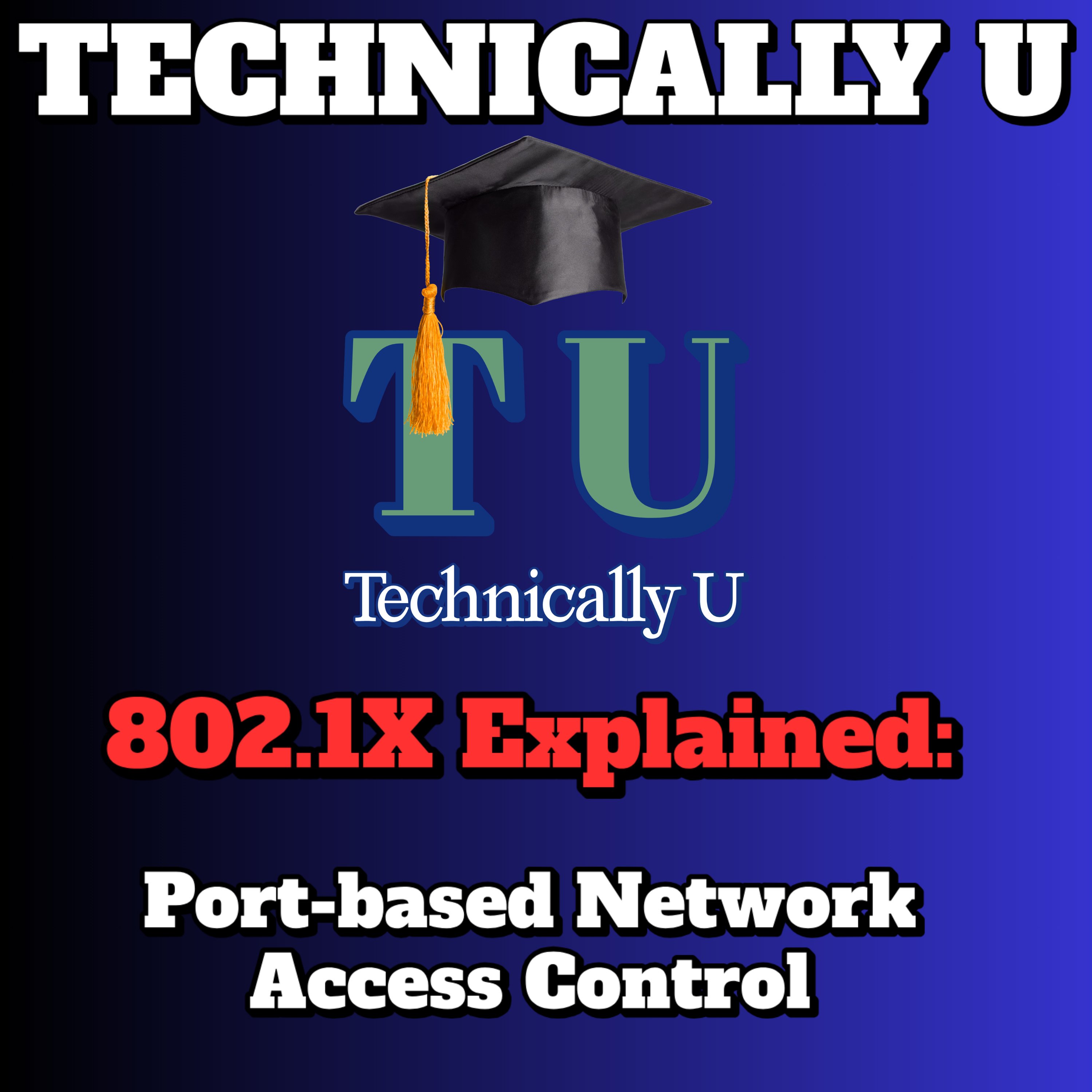 802.1X Explained: The Technology Controlling Who Gets on Your Network episode artwork