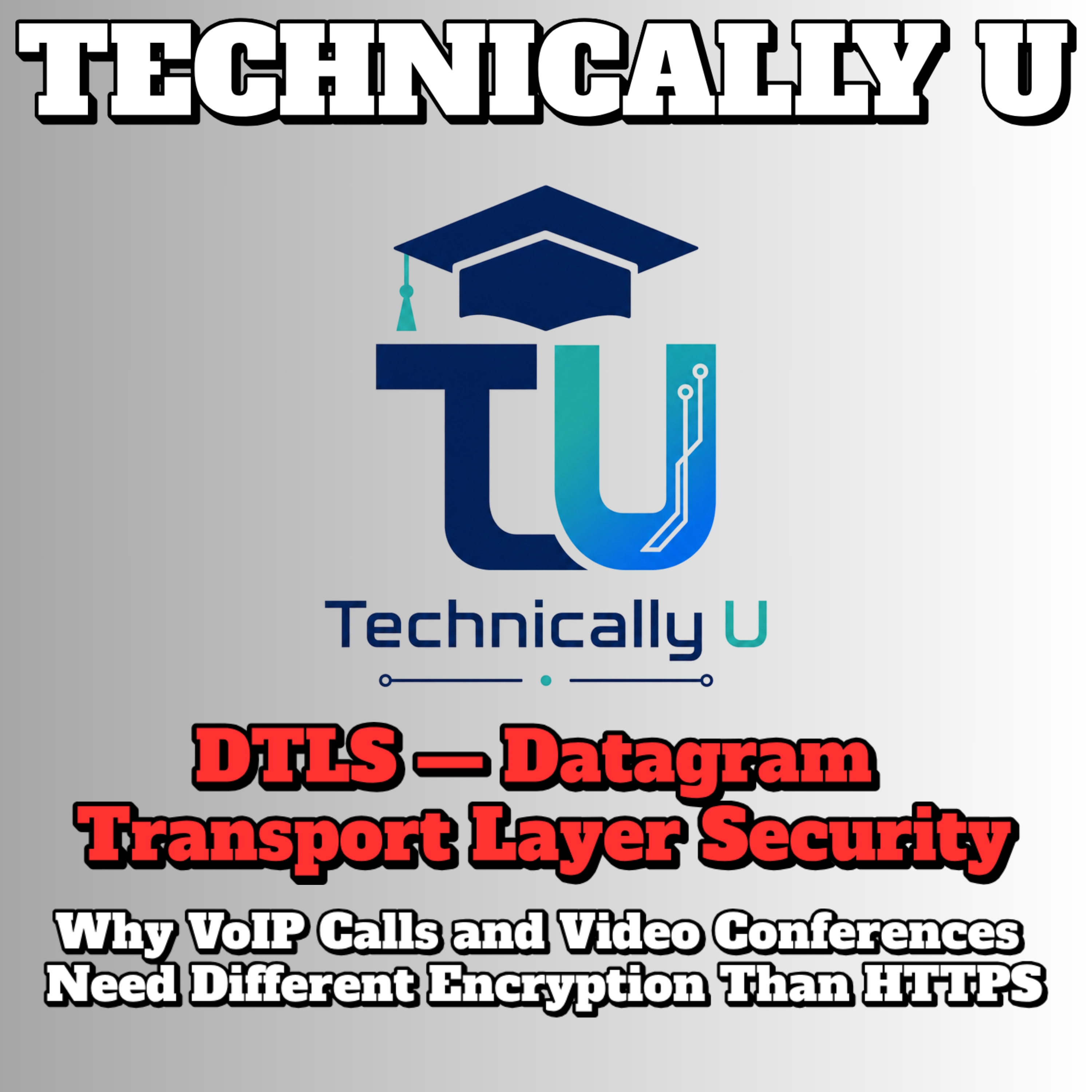 DTLS: Why VoIP Calls and Video Conferences Need Different Encryption Than HTTPS episode artwork