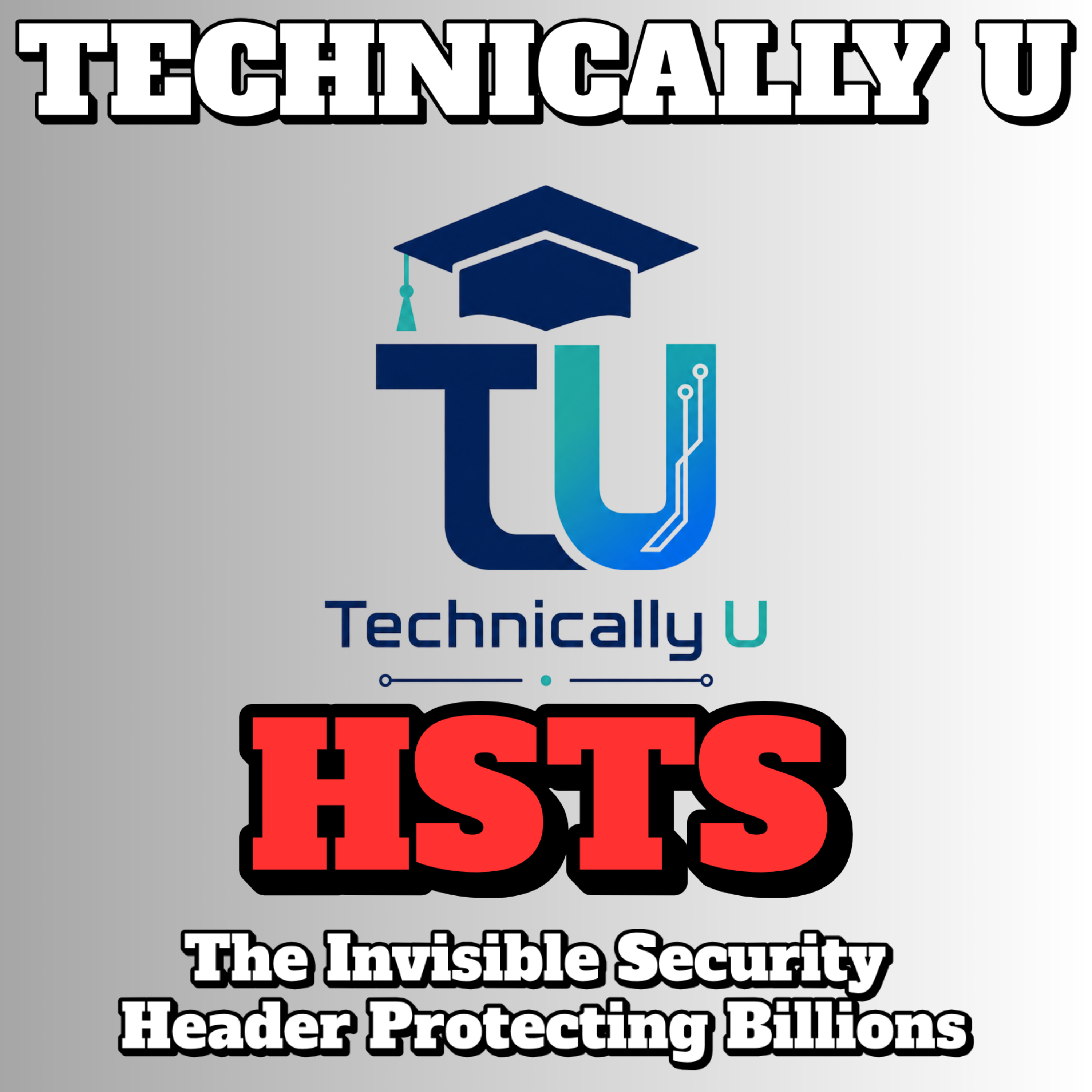 HSTS: The Invisible Security Header Protecting Billions episode artwork