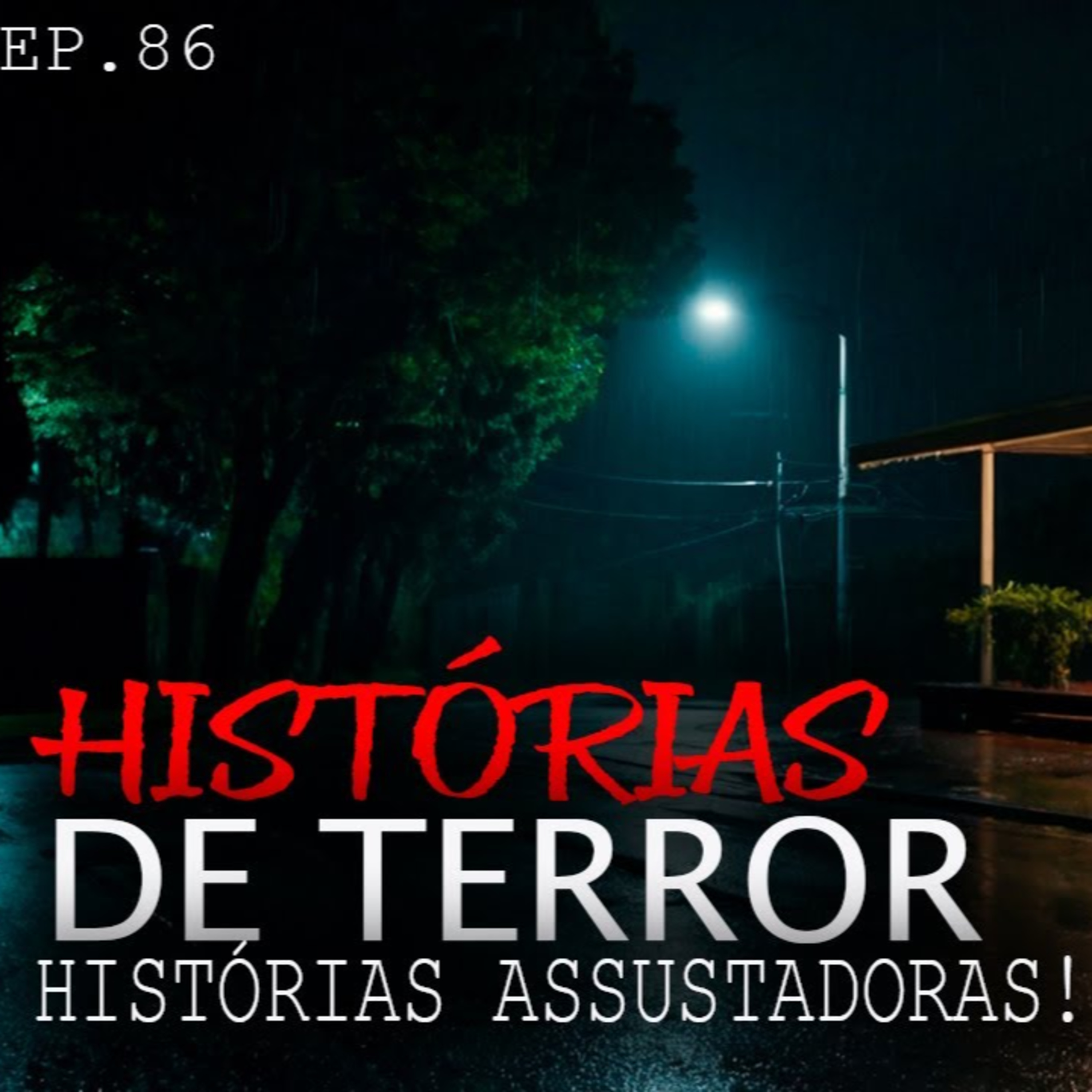 12 HISTÓRIAS DE TERROR - RELATOS REAIS ATERRORIZANTES - ep.86 episode artwork