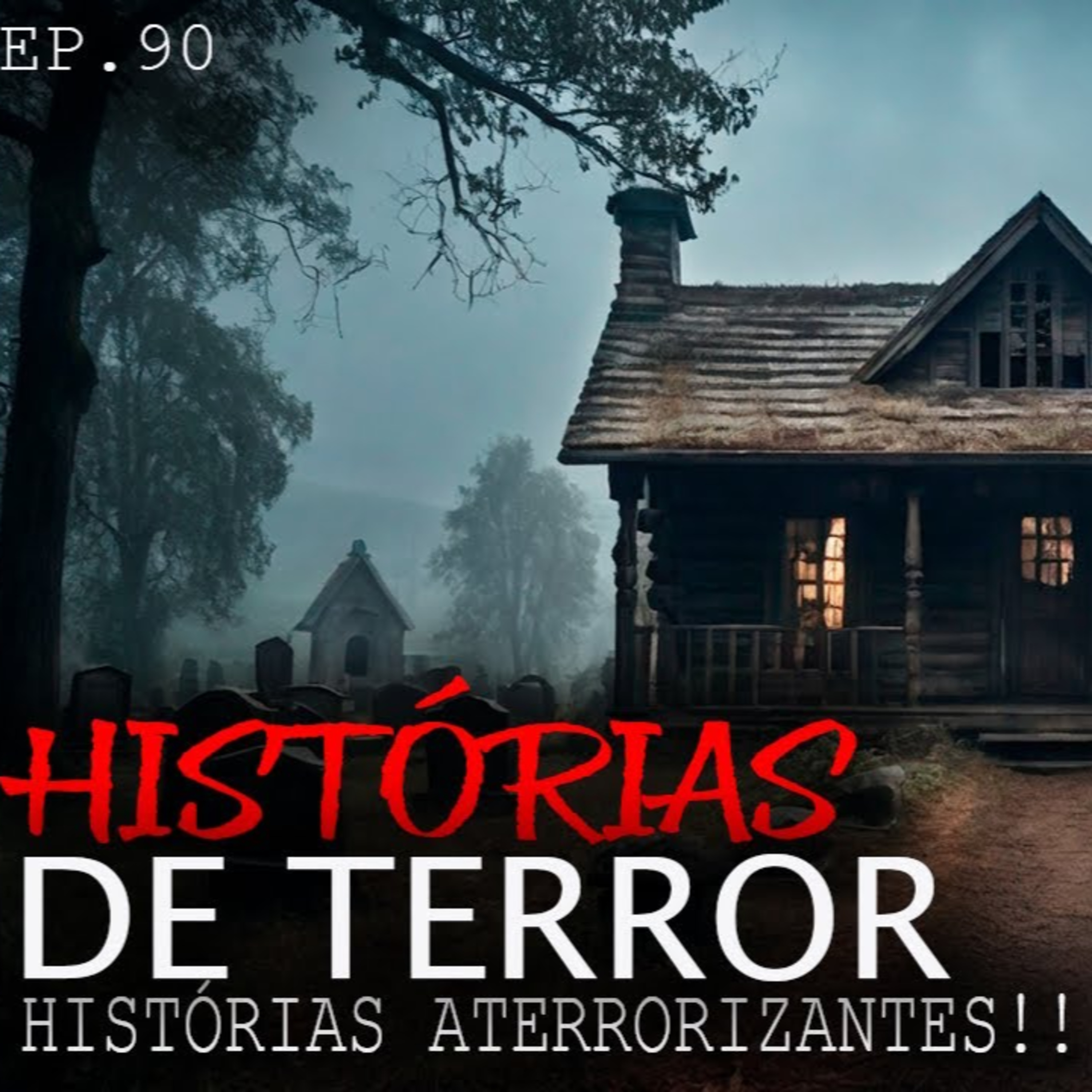 4 HISTÓRIAS DE TERROR ASSUSTADORAS - ep.90 episode artwork