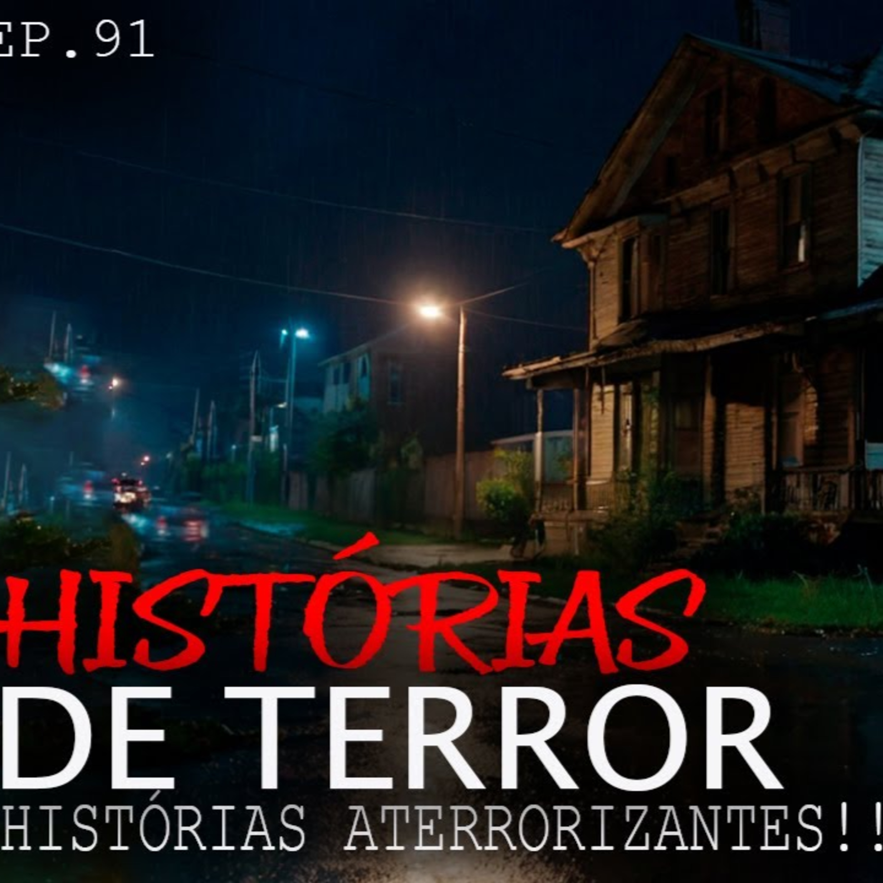 6 HISTÓRIAS DE TERROR - HISTÓRIAS REAIS - ep.91 episode artwork