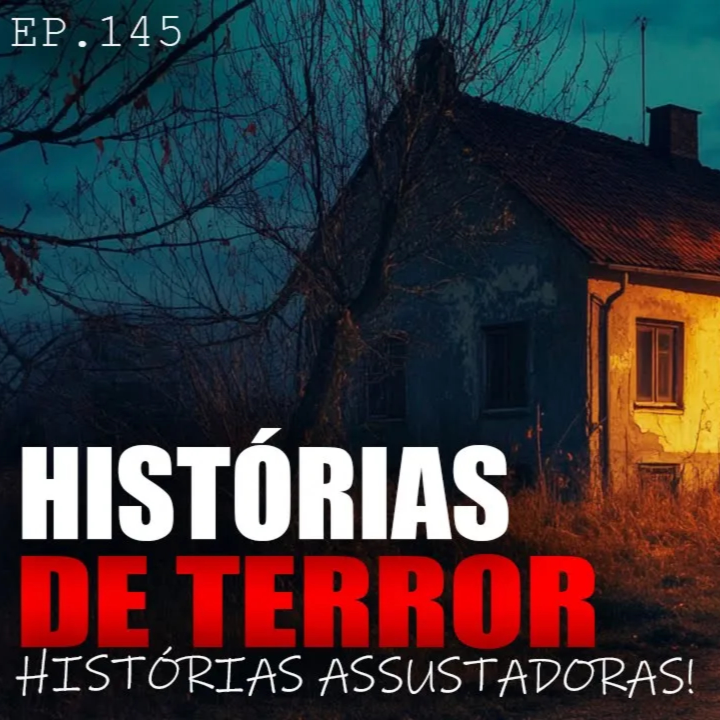 HISTÓRIAS DE TERROR ATERRORIZANTES - 7 HISTÓRIAS REAIS - ep.145 episode artwork
