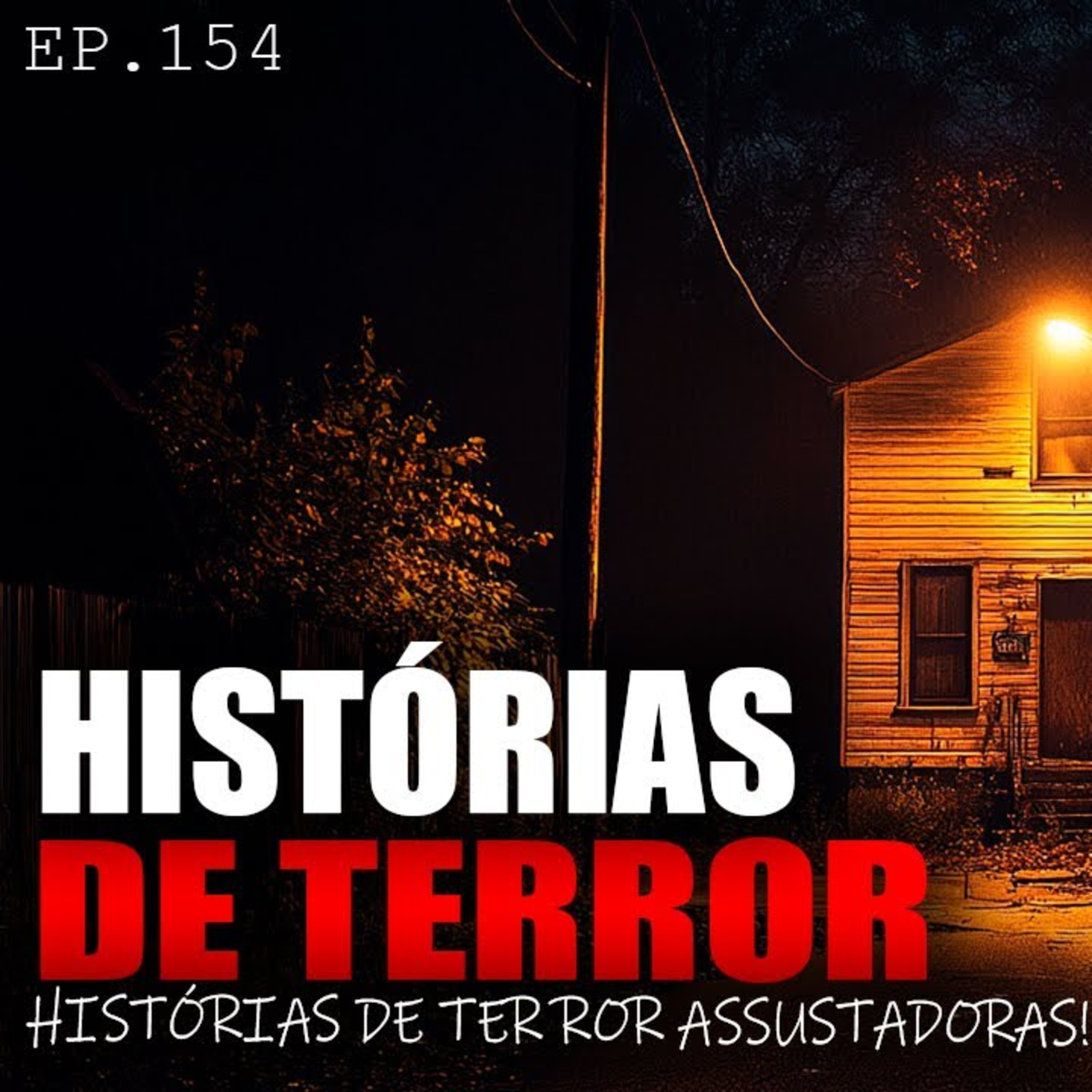 7 HISTÓRIAS DE TERROR! - HISTÓRIAS ATERRORIZANTES - ep.154 episode artwork
