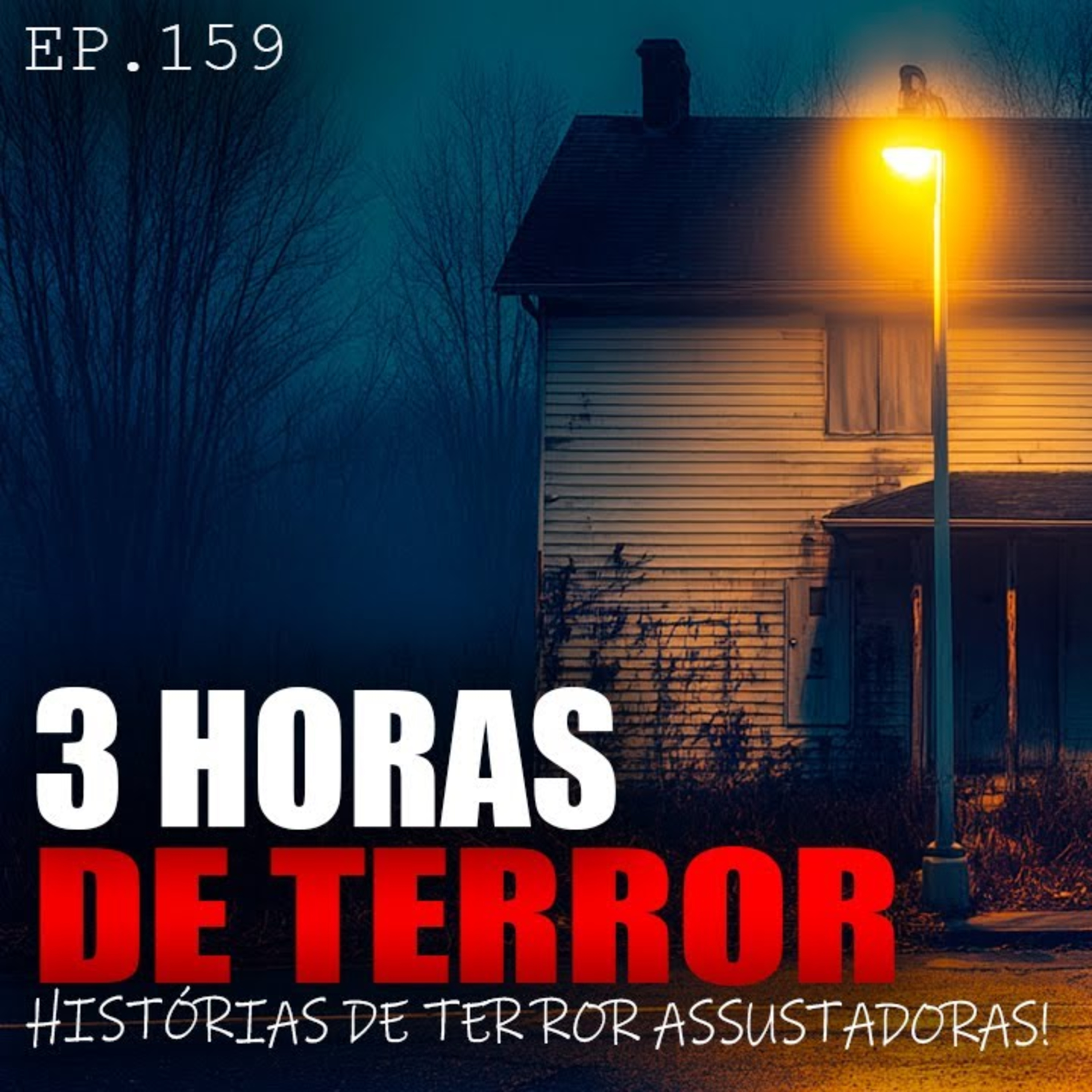 3 HORAS DE HISTÓRIAS DE TERROR - 32 HISTÓRIAS DE TERROR ASSUSTADORAS - compilado - ep.159 episode artwork
