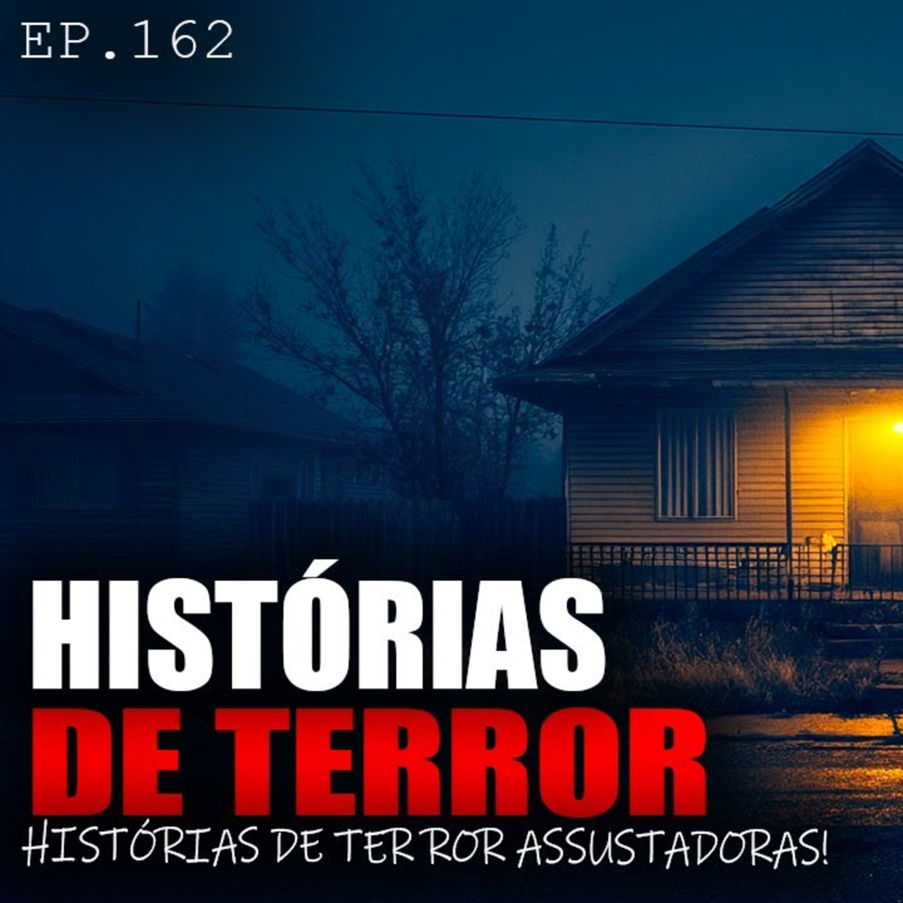 HISTÓRIAS DE TERROR - 1 HORA DE HISTÓRIAS ATERRORIZANTES - ep.162 episode artwork