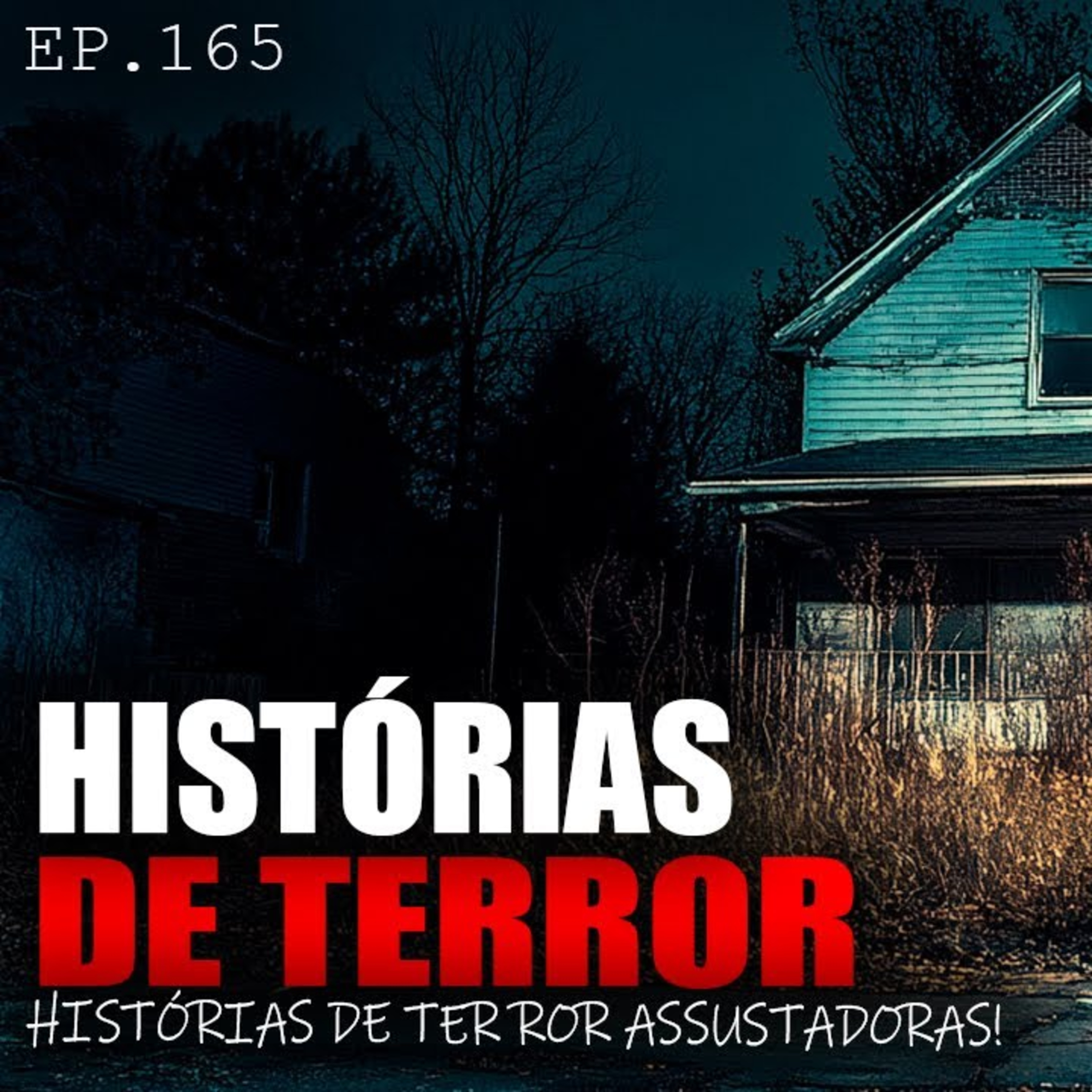 HISTÓRIAS DE TERROR - 7 HISTÓRIAS DE TERROR ASSUSTADORAS! - ep.165 episode artwork