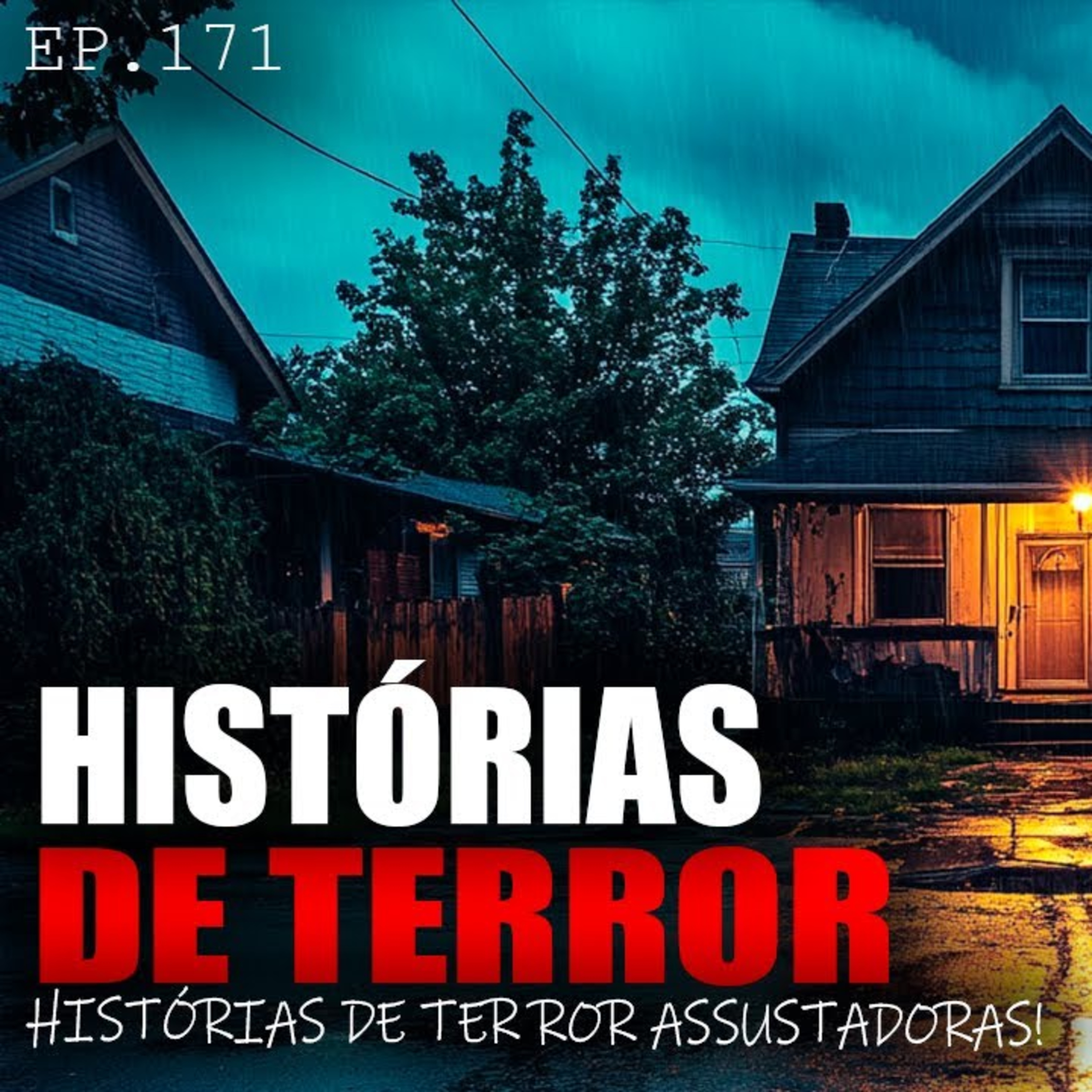 HISTÓRIAS DE TERROR! - HISTÓRIAS ASSUSTADORAS - ep.171 episode artwork