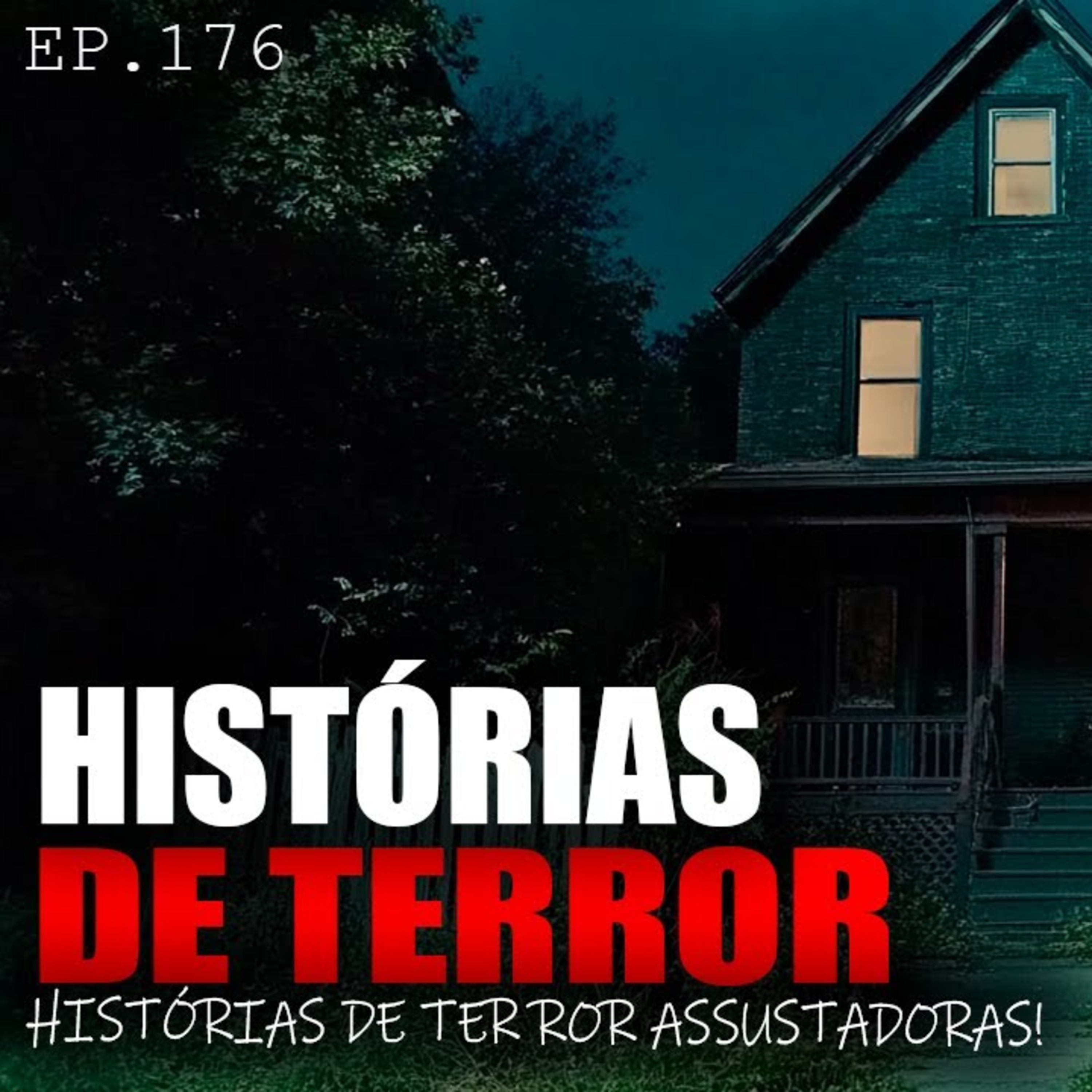 RELATOS DE TERROR - HISTÓRIAS REAIS ASSUSTADORAS - EP.176 episode artwork