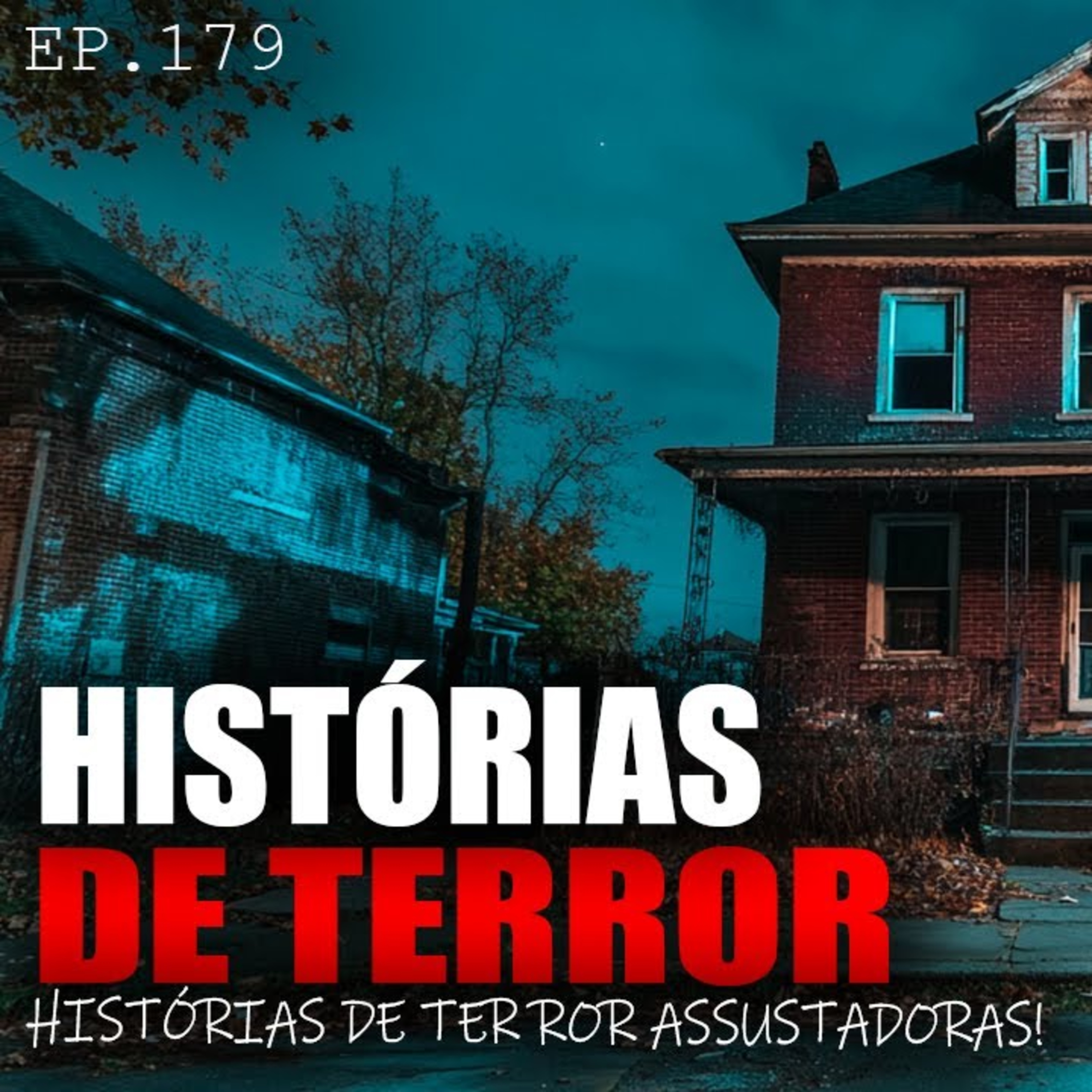 HISTÓRIAS DE TERROR REAIS - RELATOS ASSOMBROSOS - EP.179 episode artwork