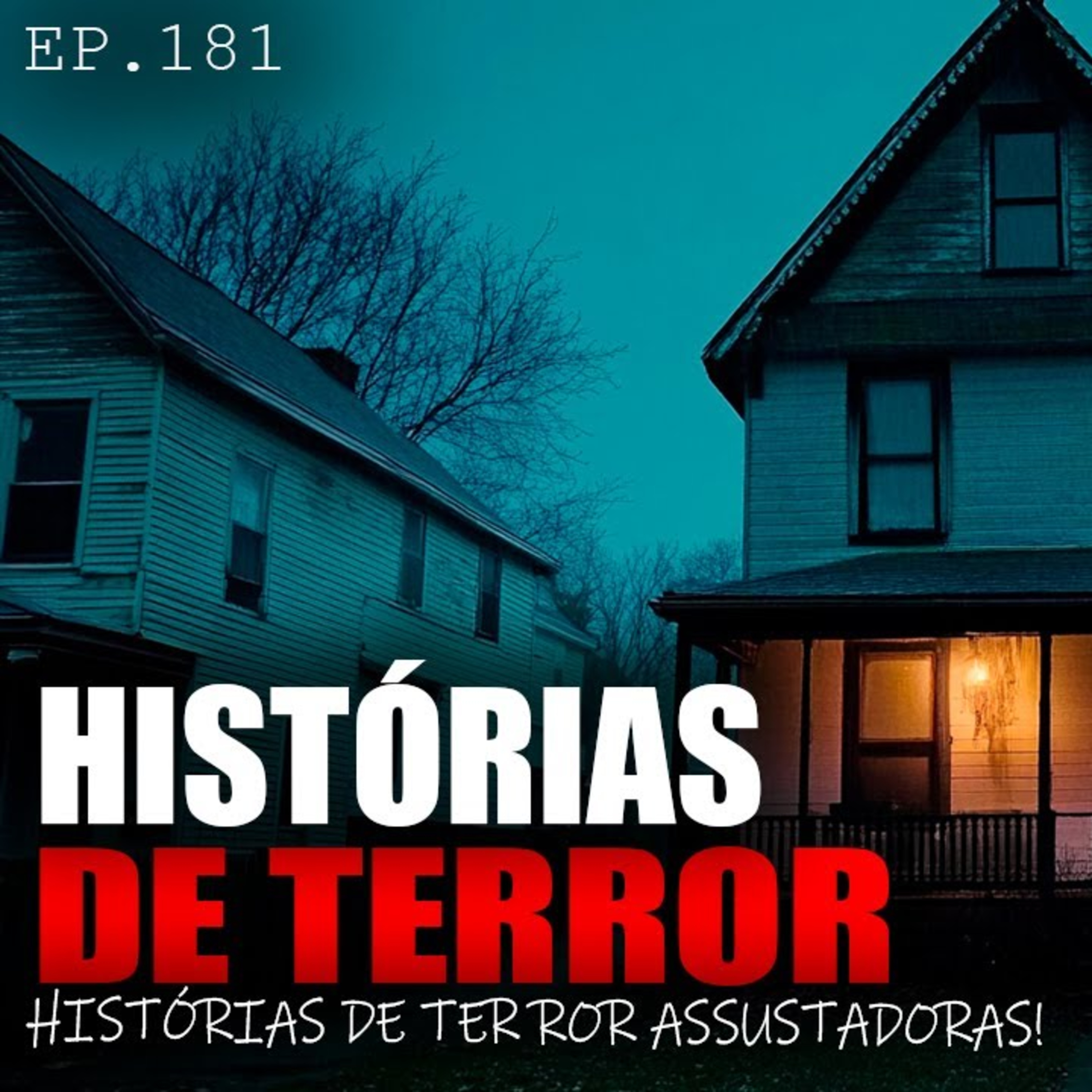 HISTÓRIAS DE TERROR REAIS - RELATOS ATERRORIZANTES - EP.181 episode artwork