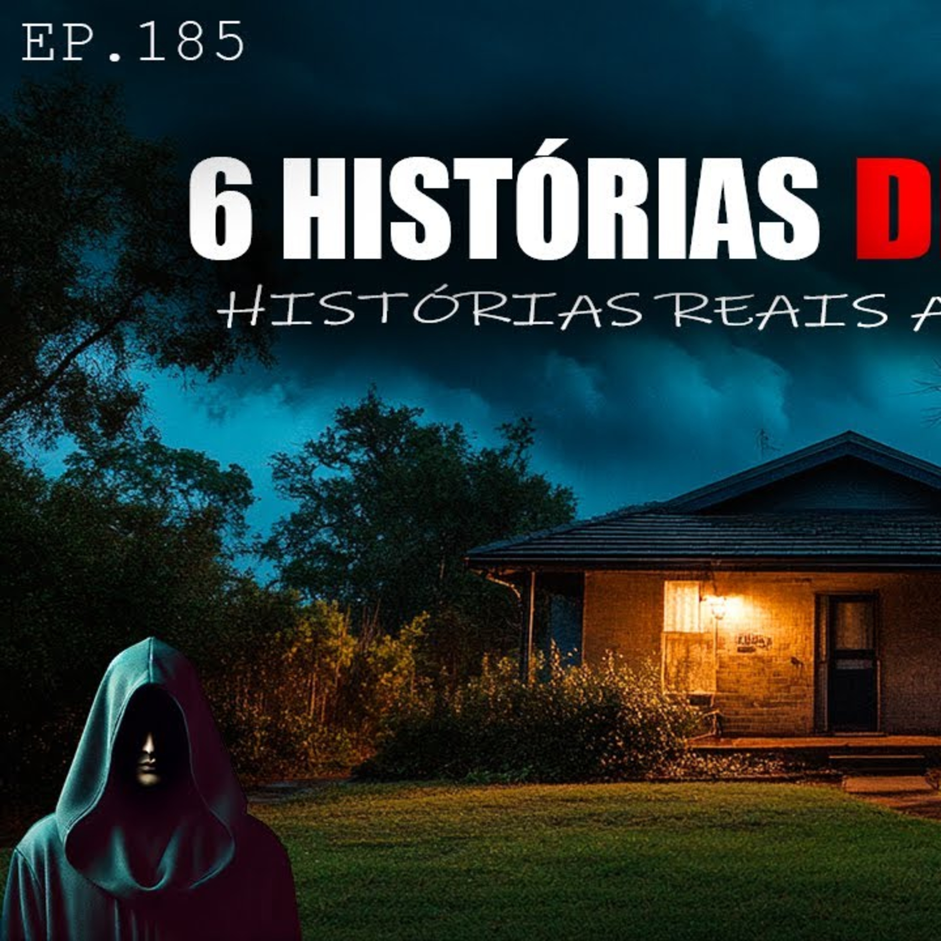 🥶6 HISTÓRIAS DE TERROR ASSUSTADORAS - RELATOS ARREPIANTES - EP.185 episode artwork