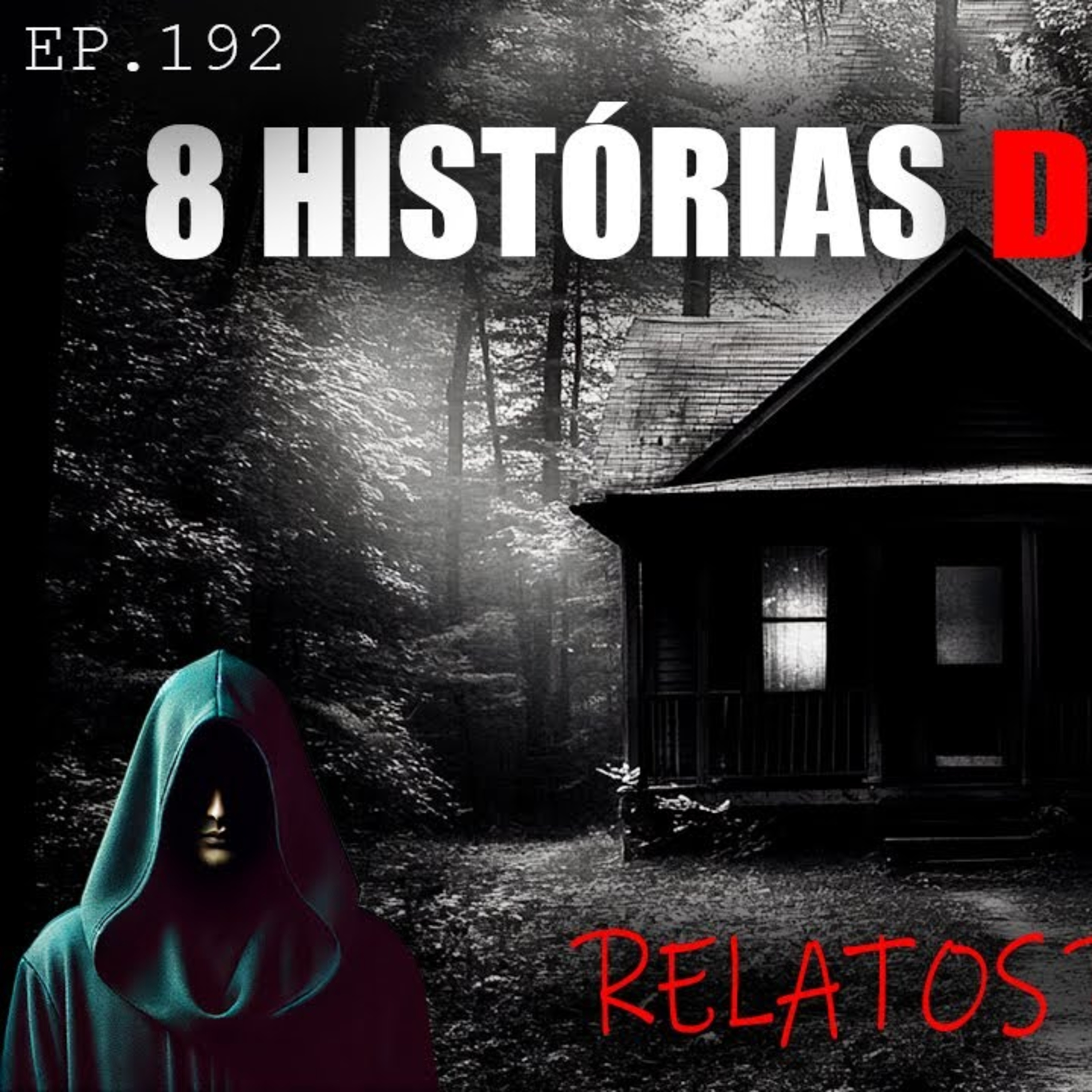 🥶 8 HISTÓRIAS DE TERROR REAIS ｜ 1 HORA DE PURO TERROR! ｜ EP.192 🥶💀 episode artwork