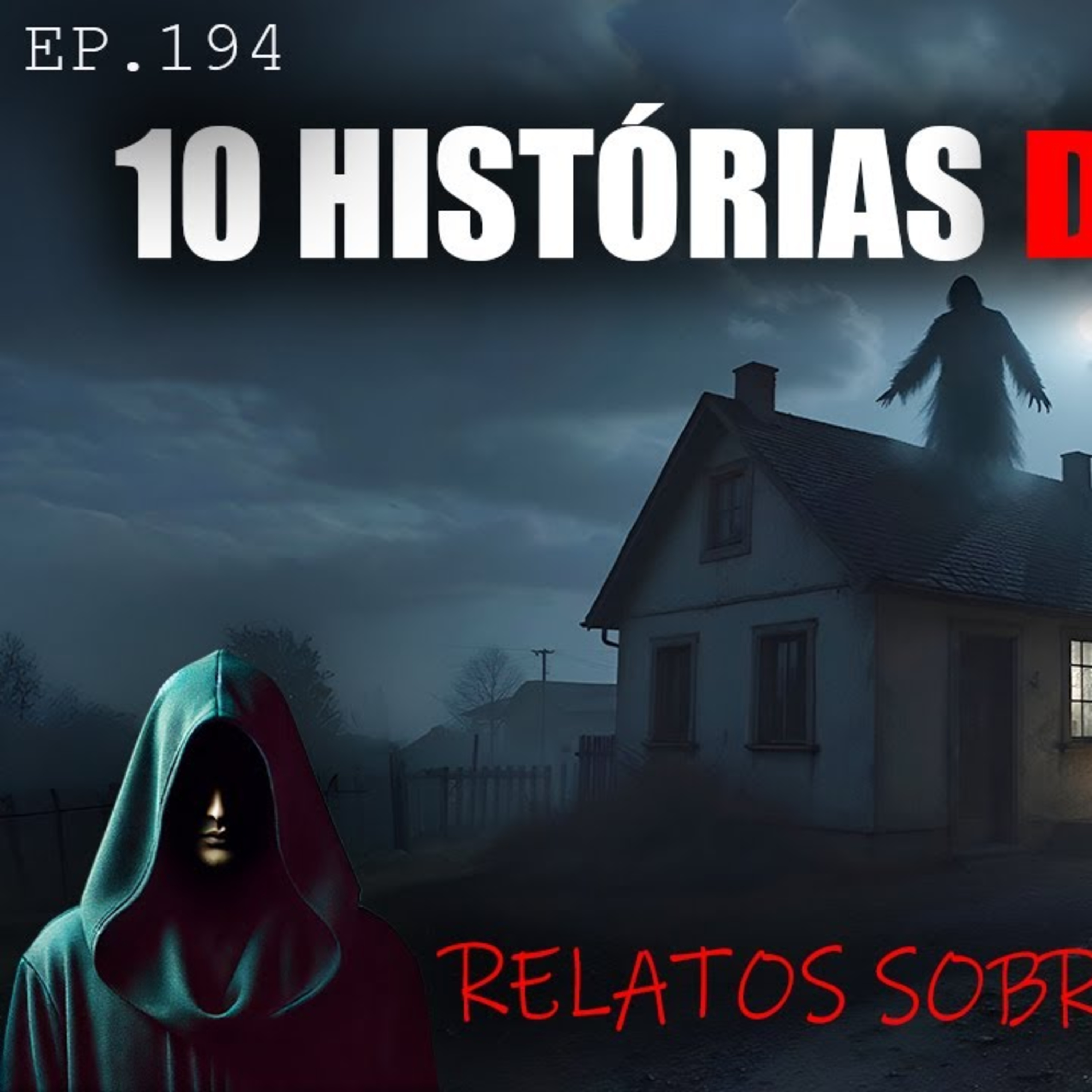 🥶 1 HORA DE PURO TERROR _ 10 HISTÓRIAS DE TERROR _ (RELATOS SOBRENATURAIS) _ EP.194 🥶💀 episode artwork