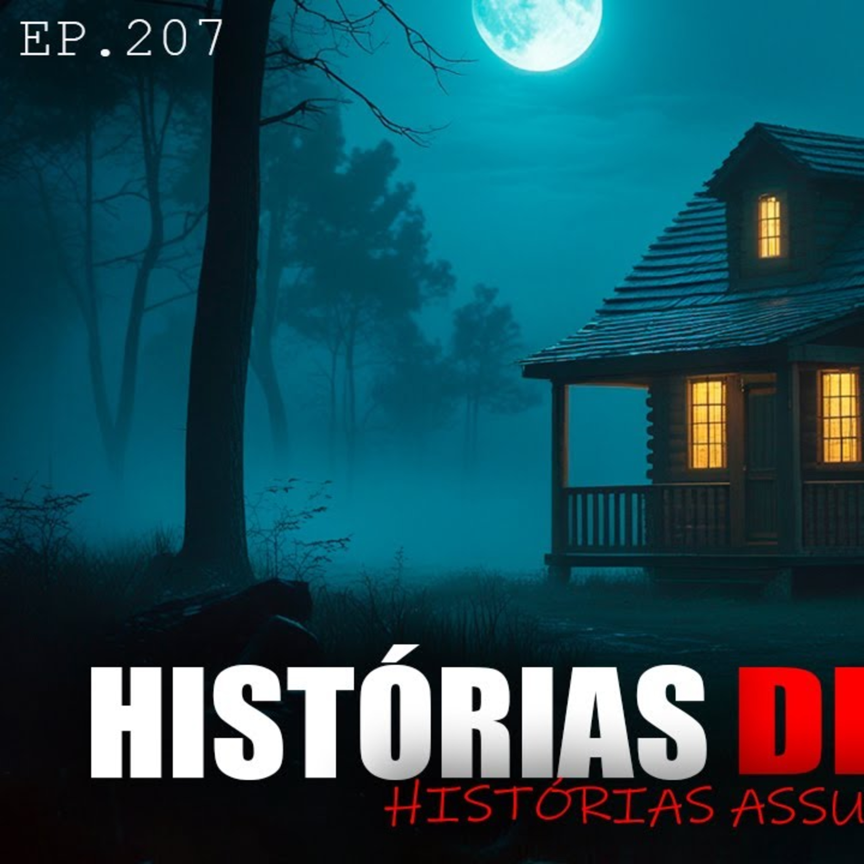 1 HORA DE PURO TERROR REAL _ HISTÓRIAS MACABRAS QUE VÃO TE TIRAR O SONO _ EP.207 episode artwork