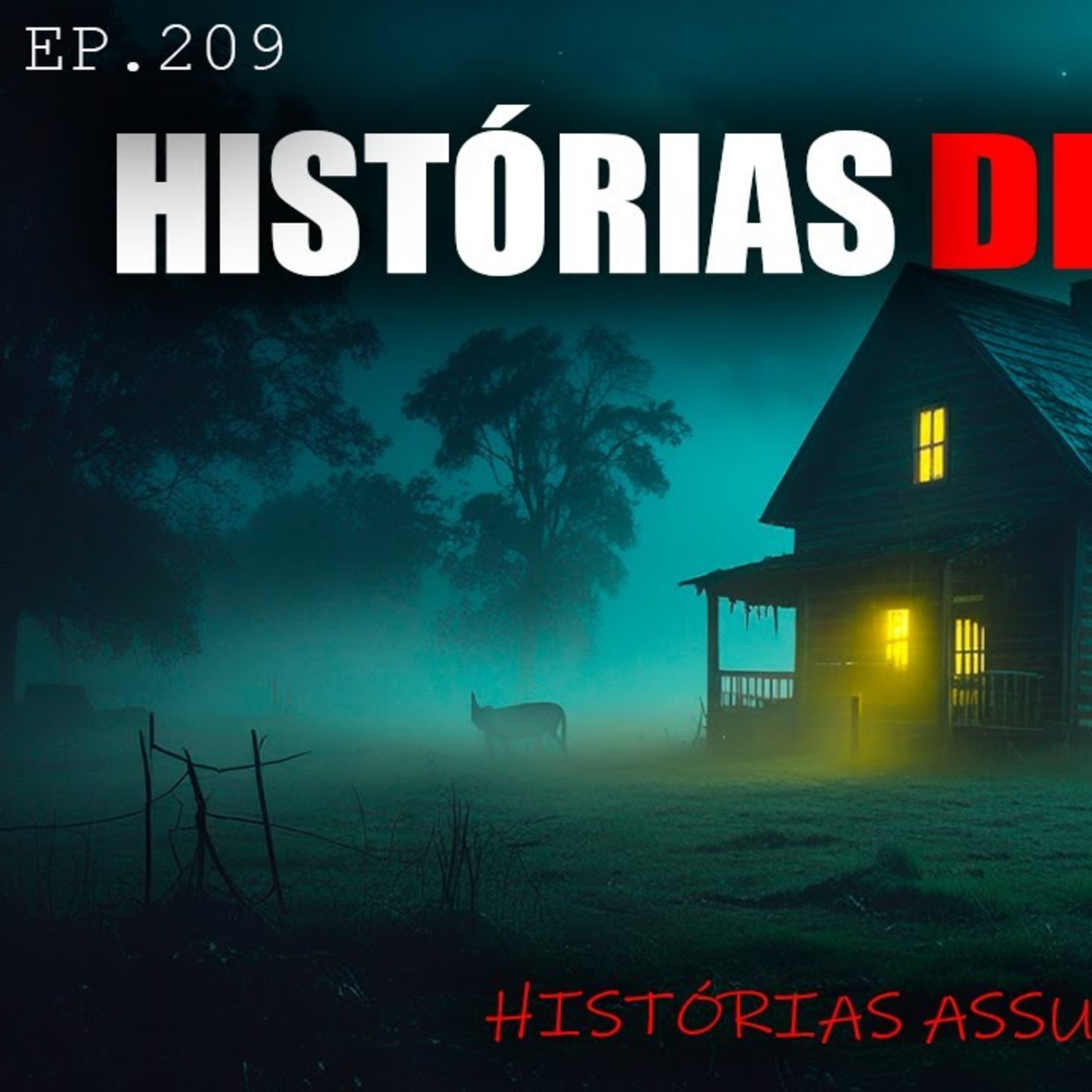 HISTÓRIAS DE TERROR REAIS RELATOS MACABROS E ARREPIANTES EP.209 episode artwork
