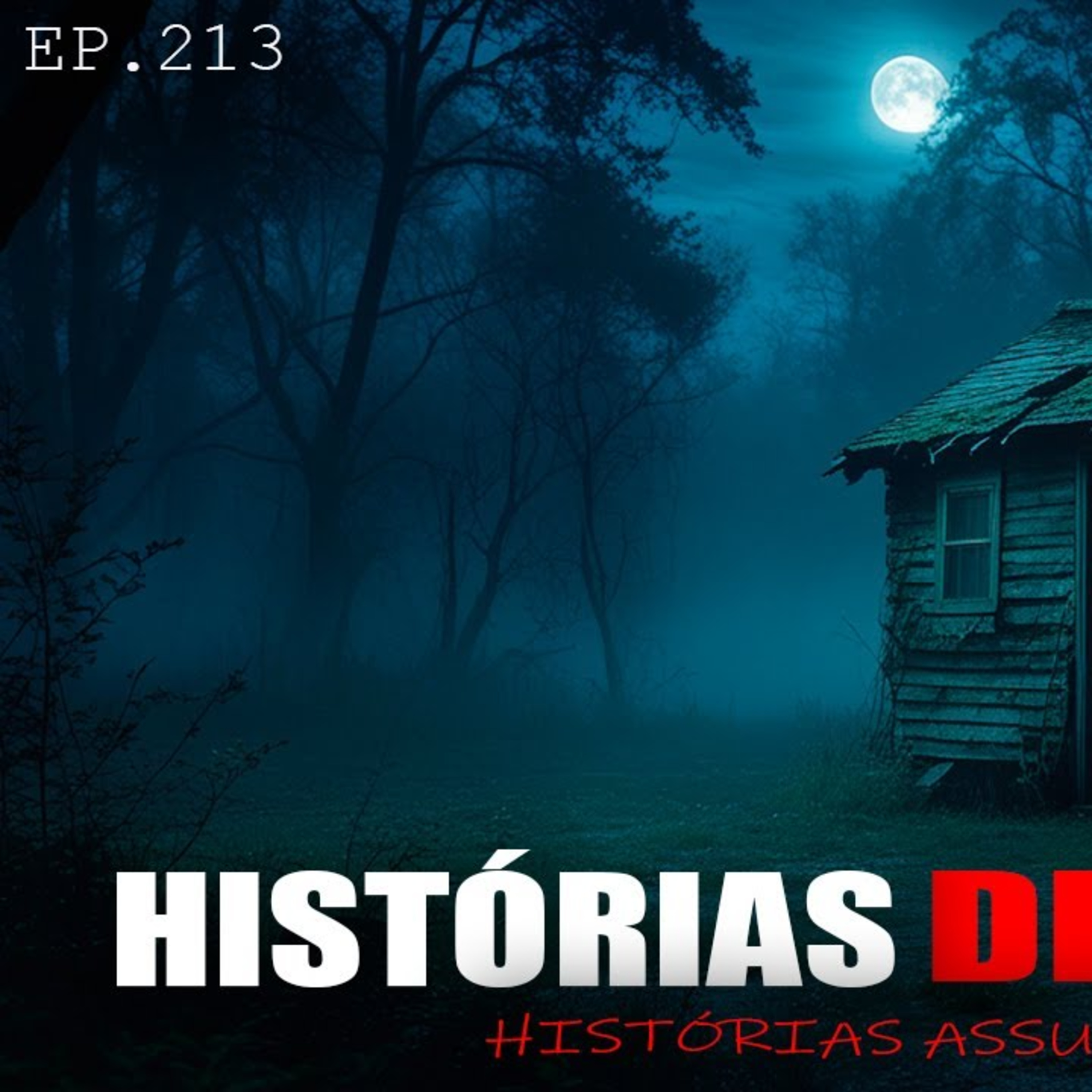 HISTÓRIAS DE TERROR ASSUSTADORAS REAIS QUE ACONTECERAM DE VERDADE 😳 _ EP.213 episode artwork