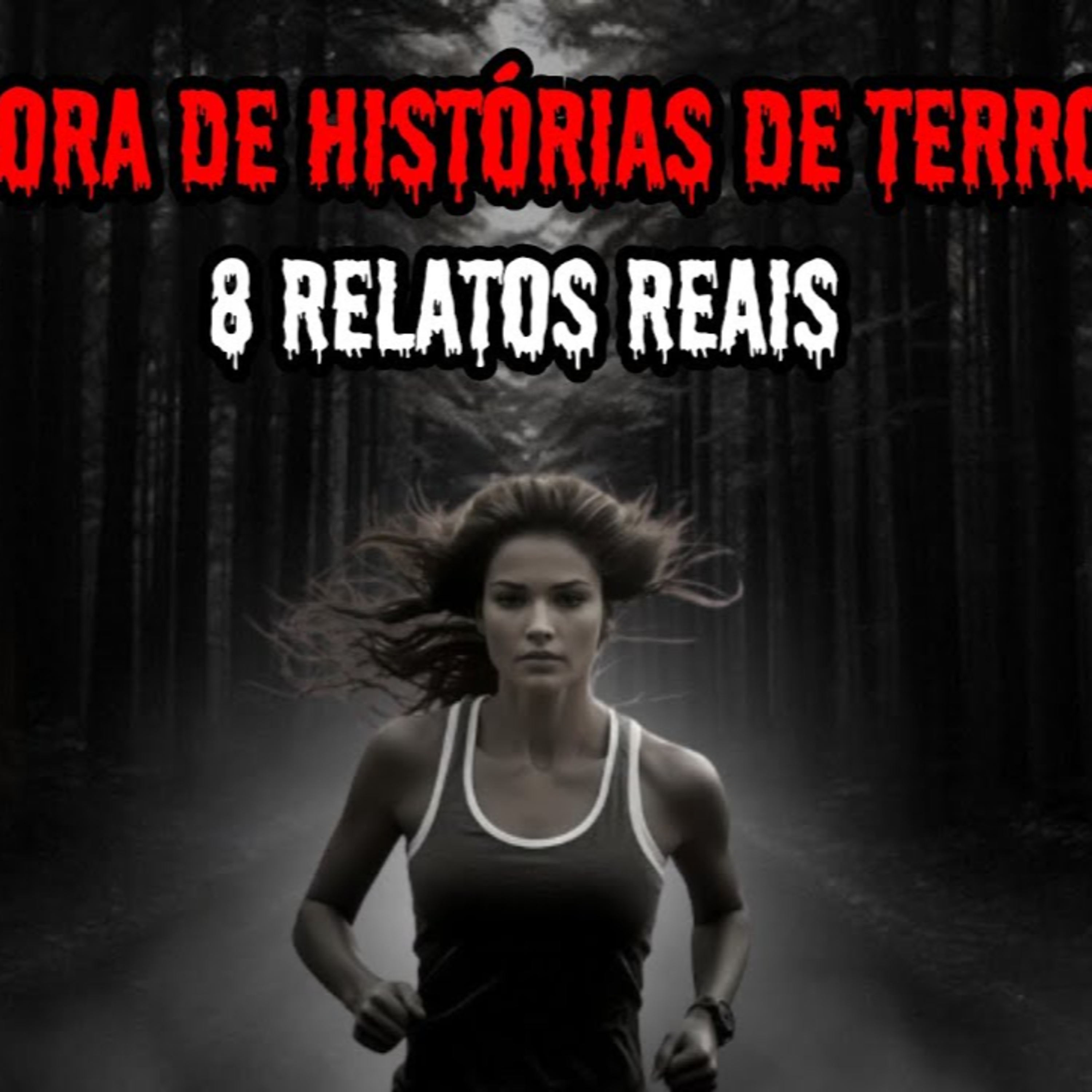 1 HORA DE TERROR! - 8 RELATOS REAIS ｜ EP.97 episode artwork