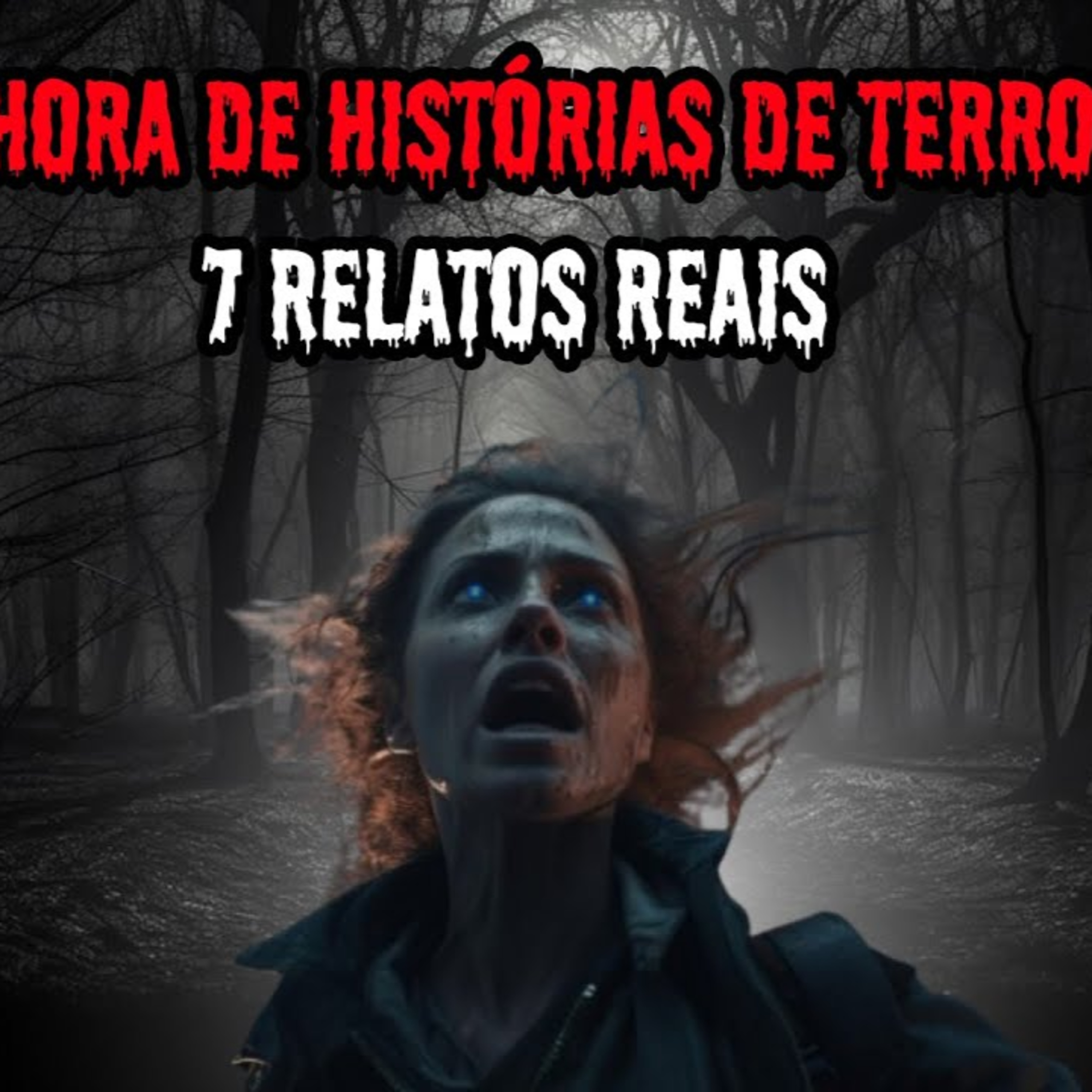 1 HORA DE TERROR - 7 RELATOS REAIS ｜ EP.101 episode artwork