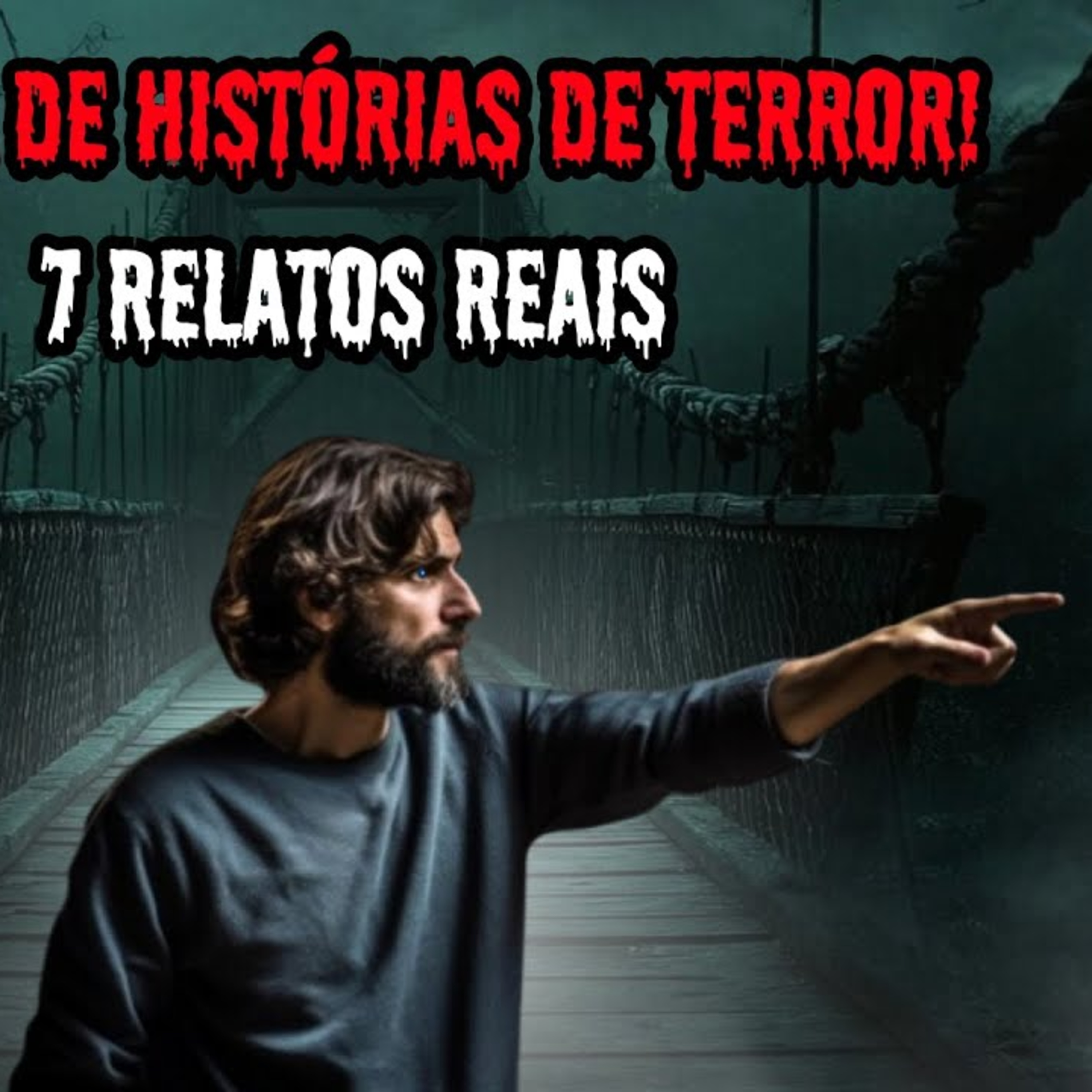 1 HORA DE TERROR! - 7 RELATOS REAIS ｜ EP.117 episode artwork