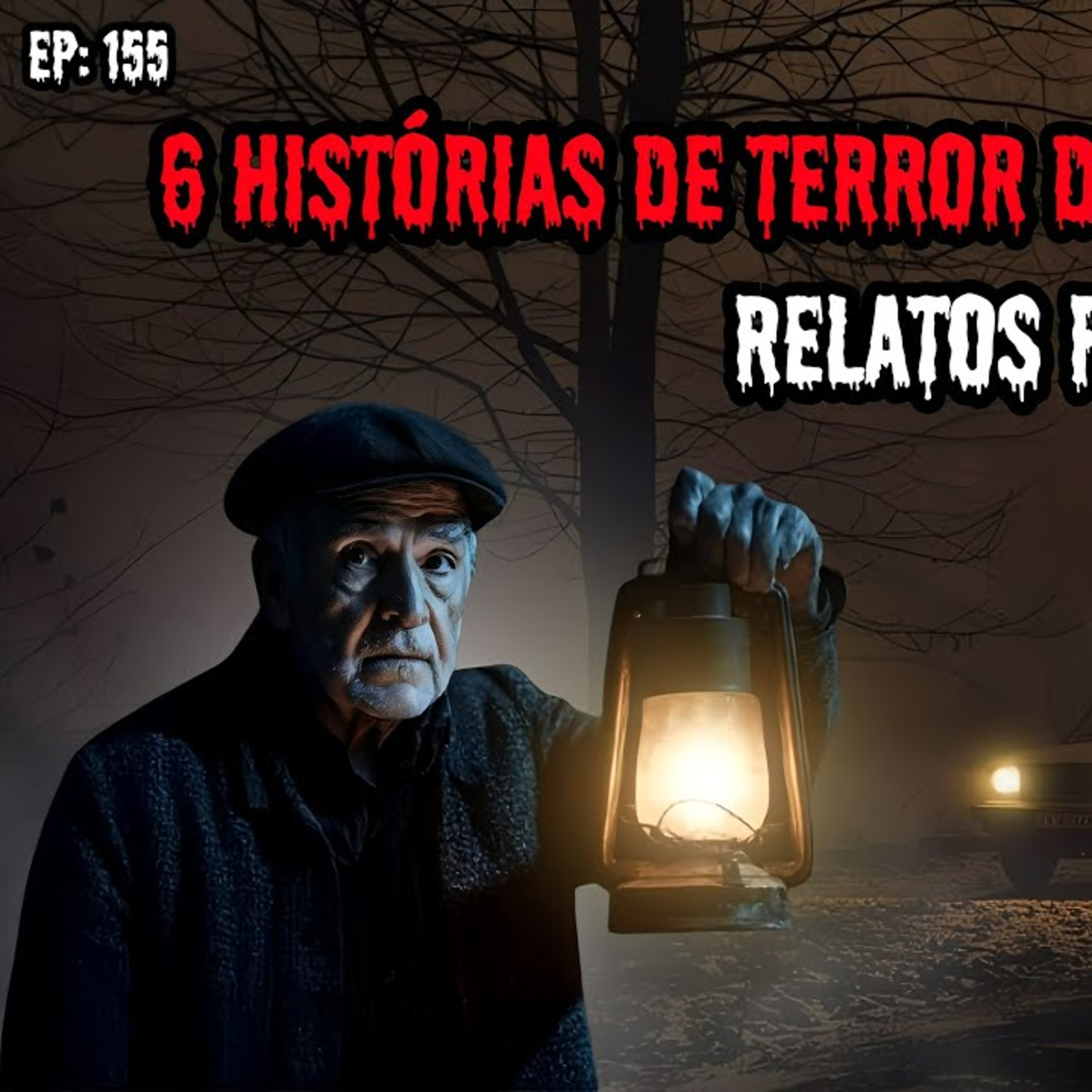 6 HISTÓRIAS DE TERROR DE GELAR A ESPINHA - RELATOS REAIS ｜ EP.155 episode artwork