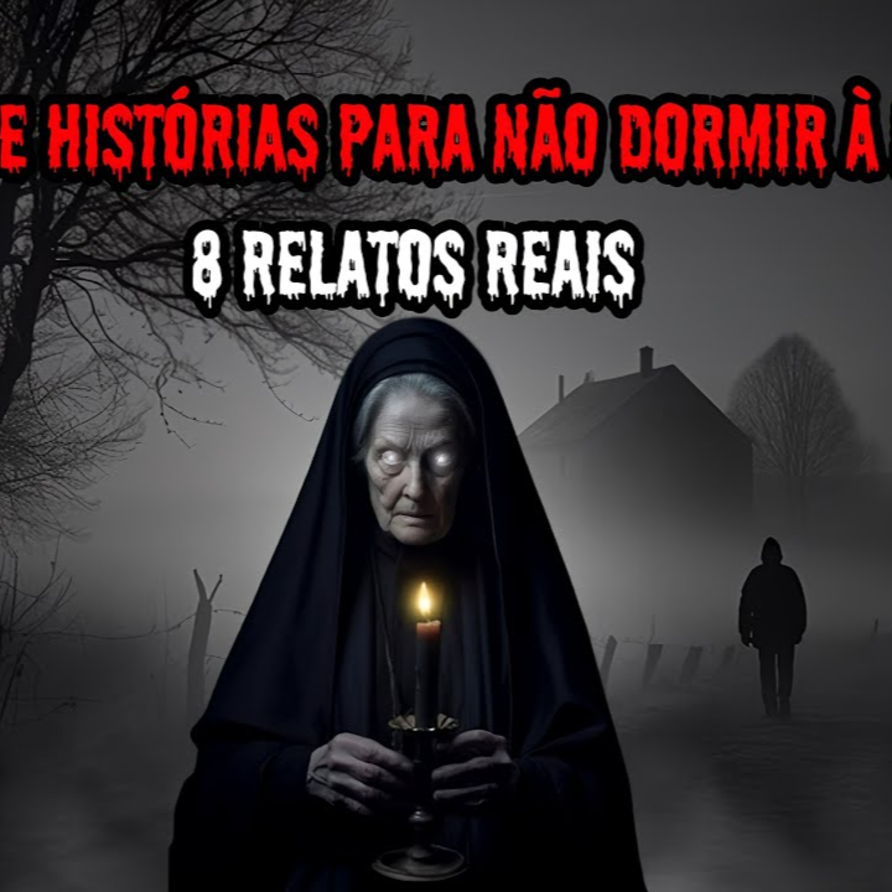 1 HORA DE TERROR - 8 RELATOS REAIS | EP.197 episode artwork