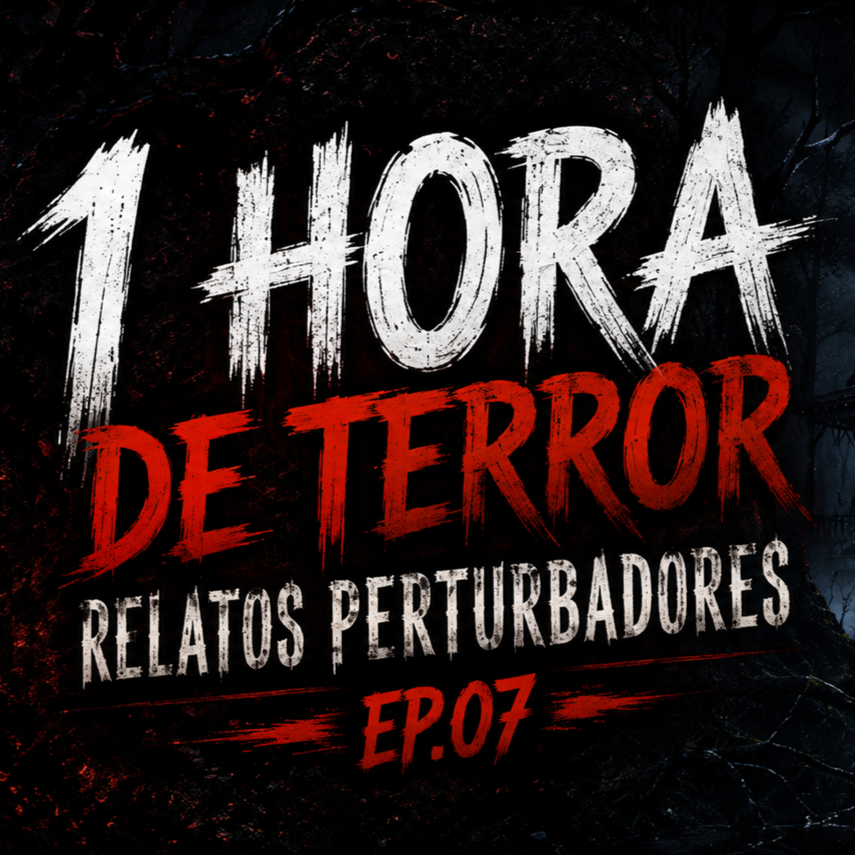 1 HORA DE TERROR - 2 RELATOS REAIS | EP.07 episode artwork