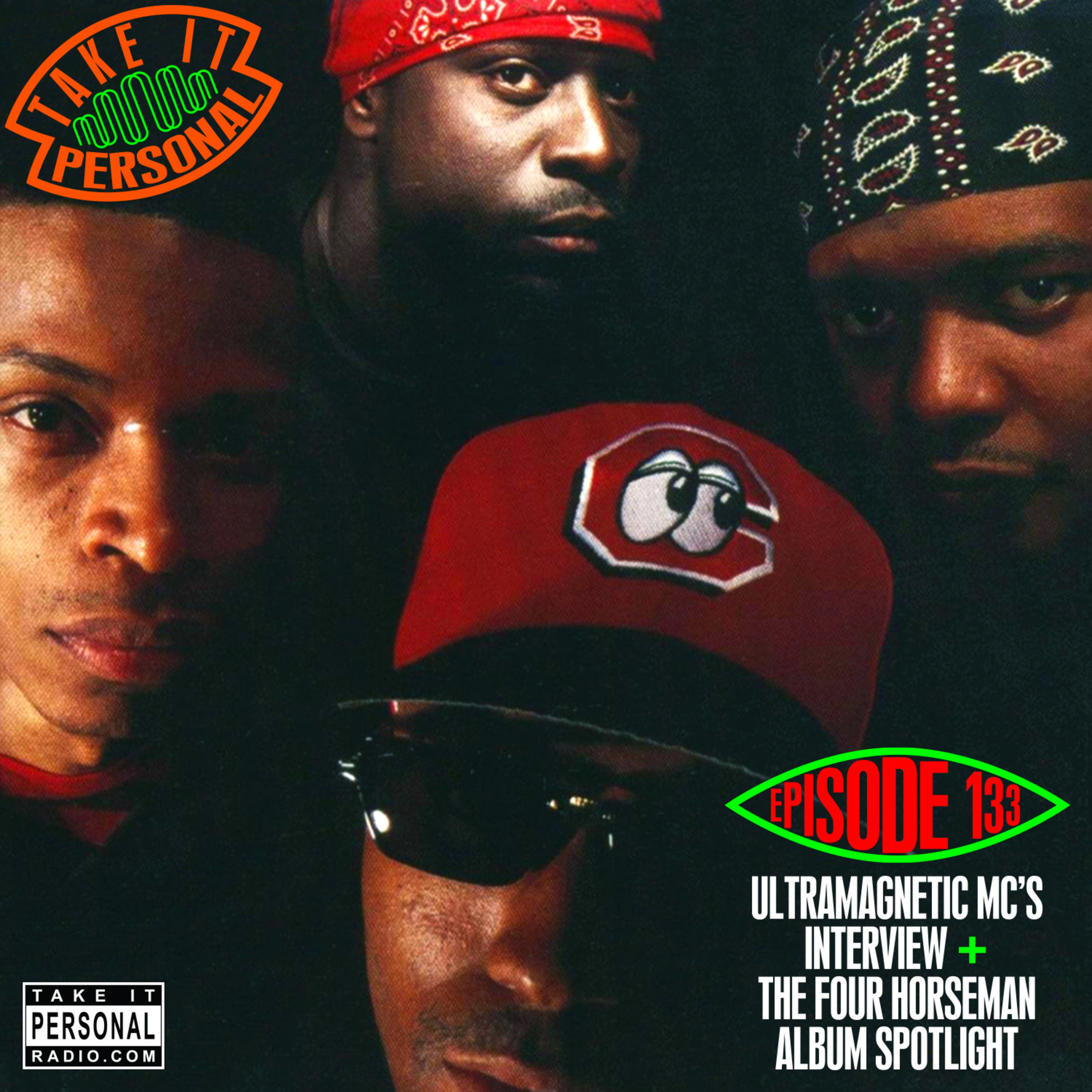 Take It Personal (Ep 133: Ultramagnetic MC's The Four Horseman Album Spotlight) with Kool Keith & Ced Gee episode artwork