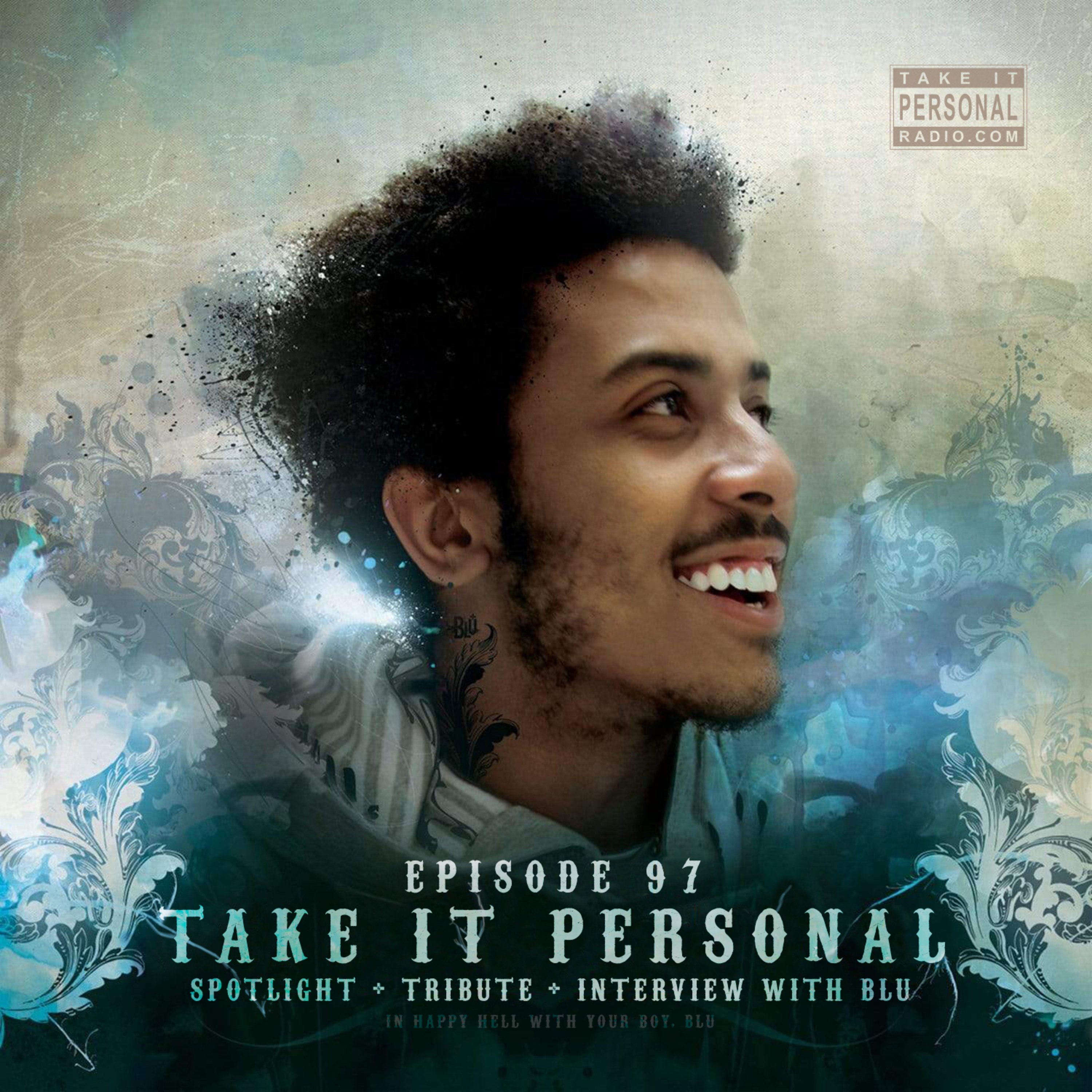 Take It Personal (Ep 97: Blu Tribute + Album Spotlight + Interview) with Blu episode artwork