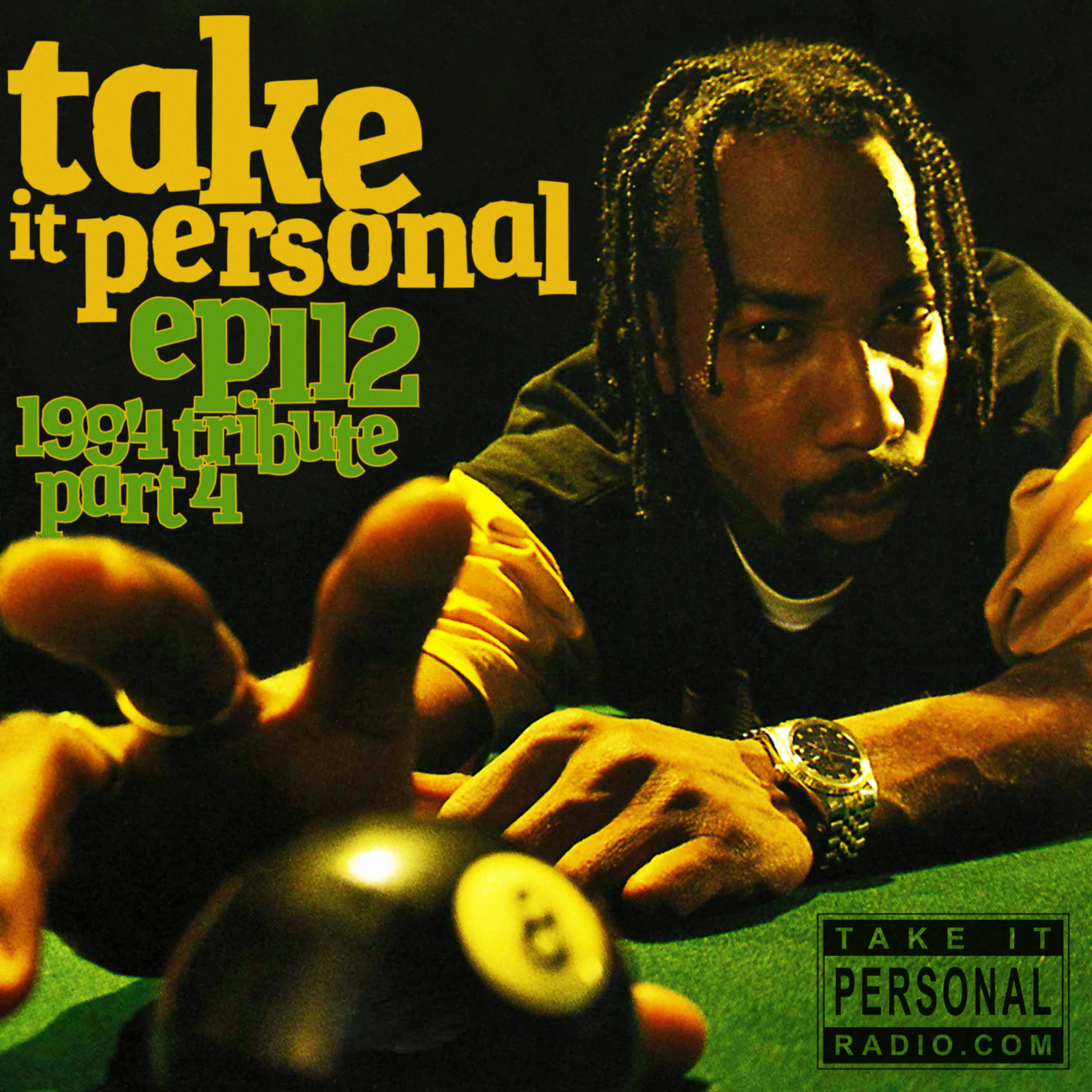 Take It Personal (Ep 112: 1994 Tribute Part 4) episode artwork