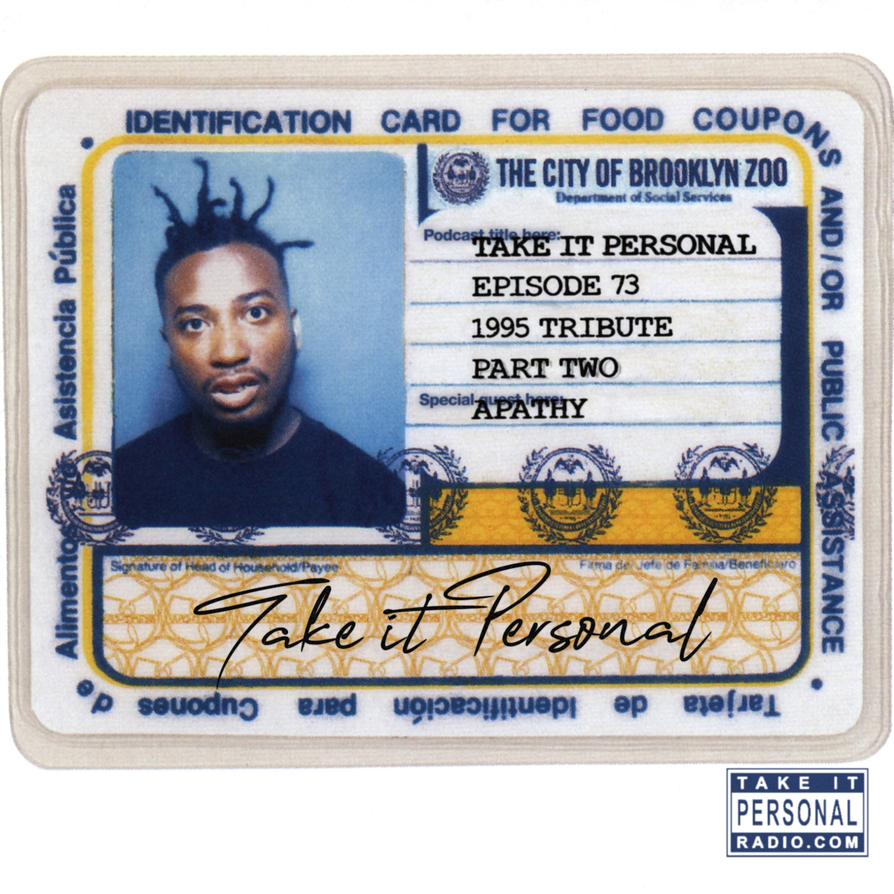 Take It Personal (Ep 73: 1995 Tribute Part 2) with Apathy episode artwork
