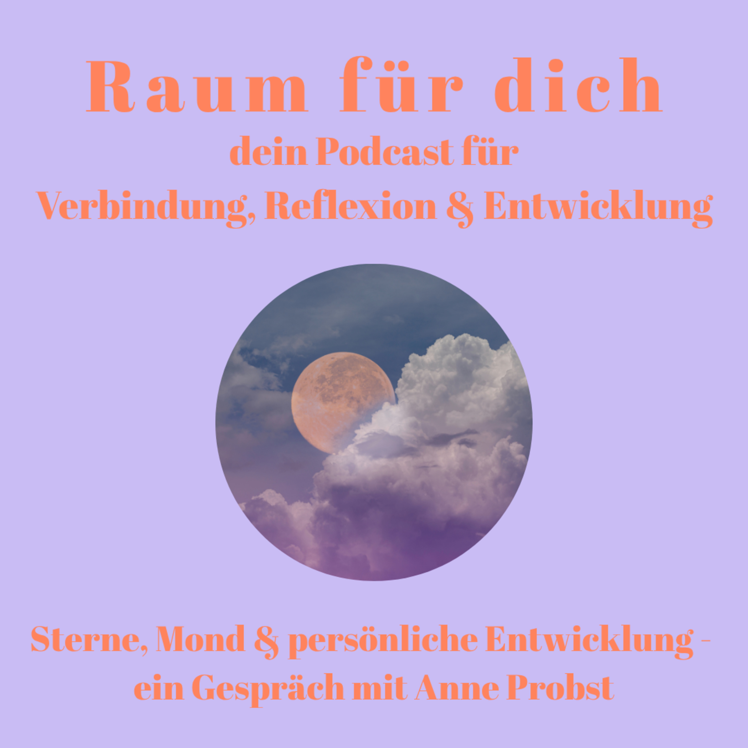 Sterne, Mond & persönliche Entwicklung - Im Gespräch mit Astrologin Anne Probst episode artwork