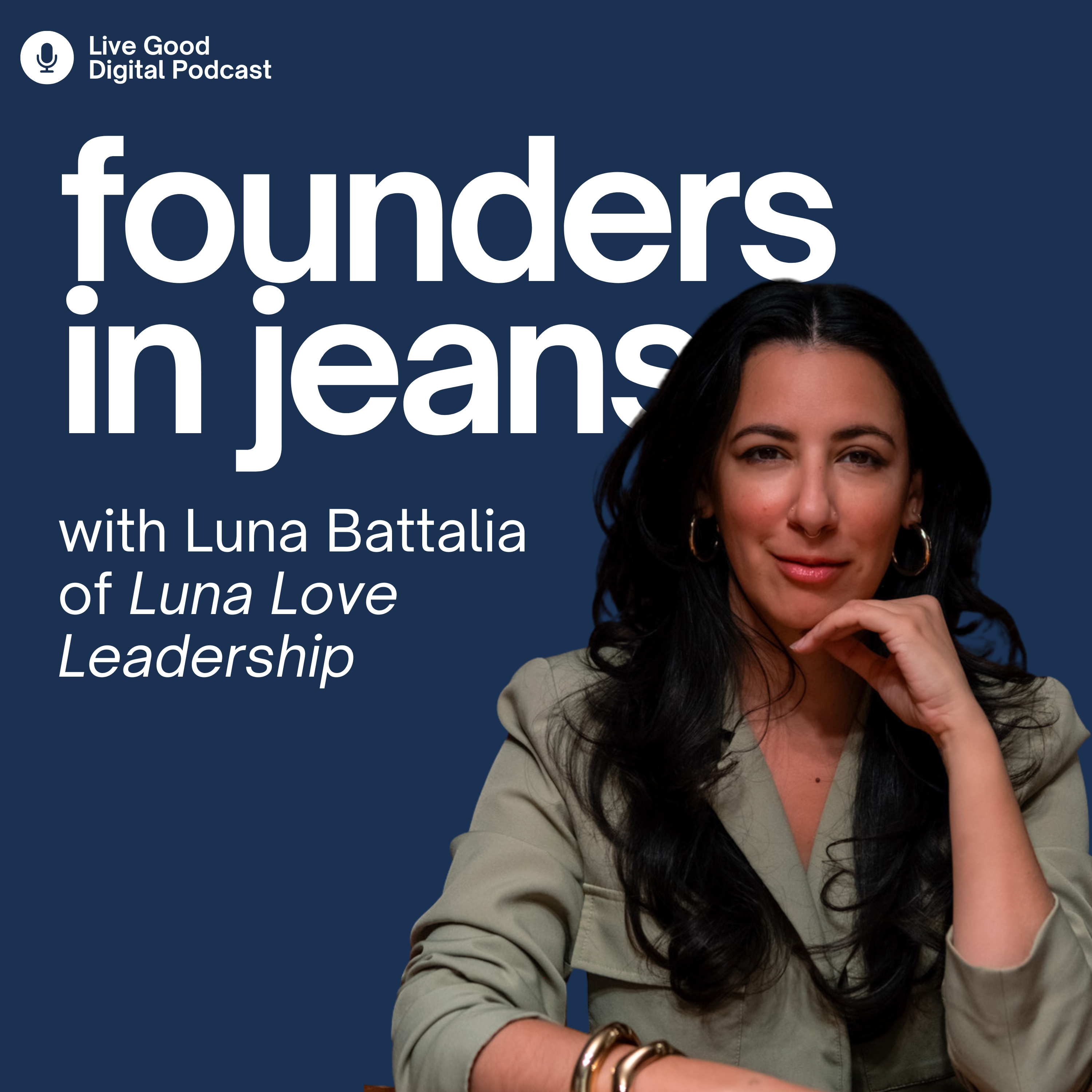 Why Your Brand Has a Soul with Luna Battalia of Luna Love Leadership episode artwork