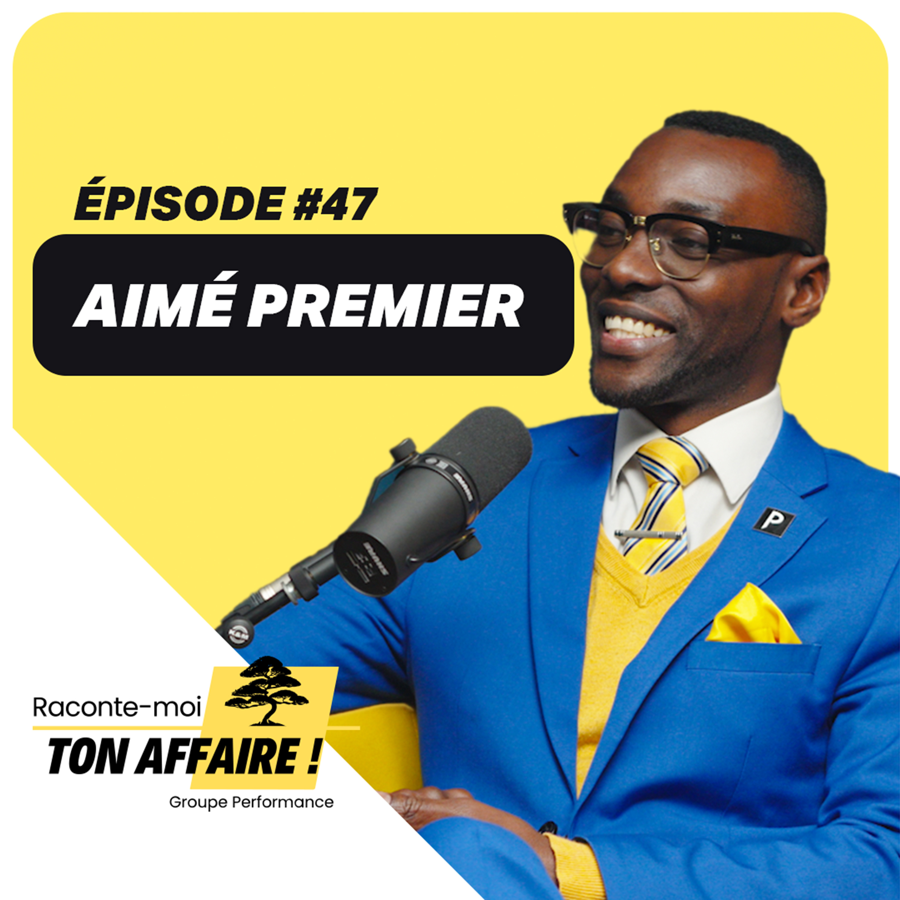 🎙️ Épisode #47 | Aimé Premier : transformer ses idées en offres qui performent episode artwork