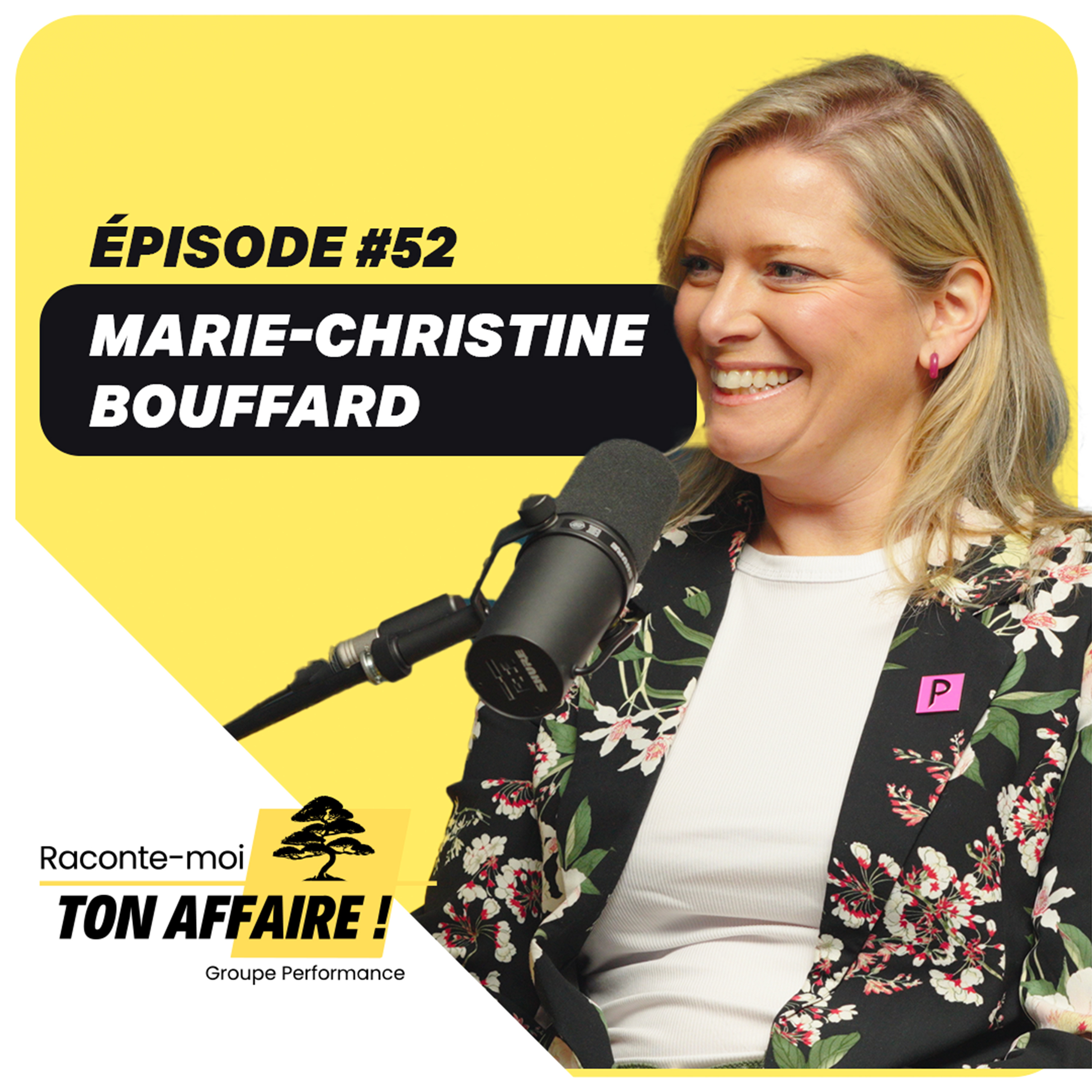 🎙️ Épisode #52 | Marie-Christine Bouffard : transformer des idées en messages mémorables episode artwork